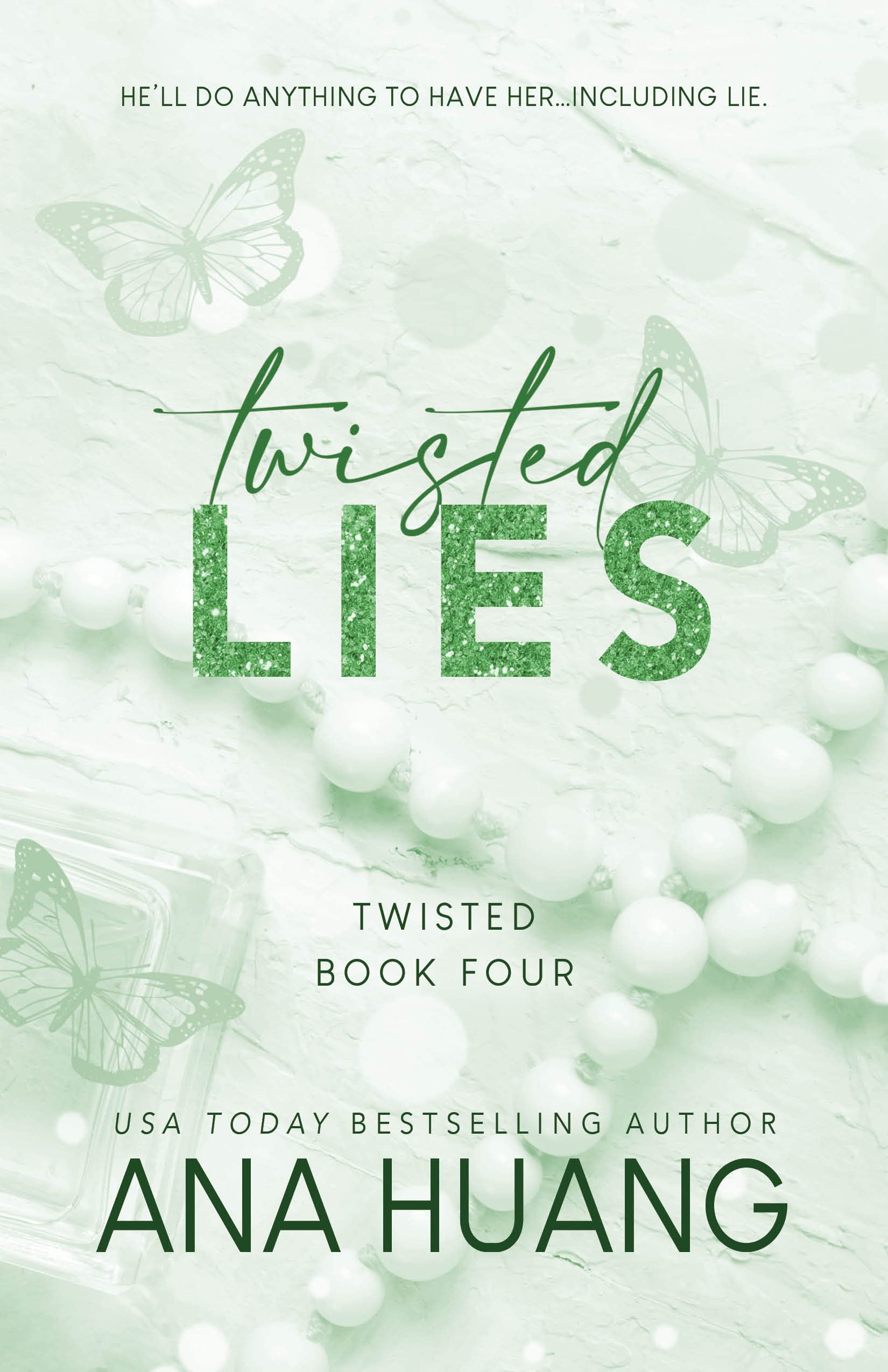 Twisted Lies by Huang, Ana