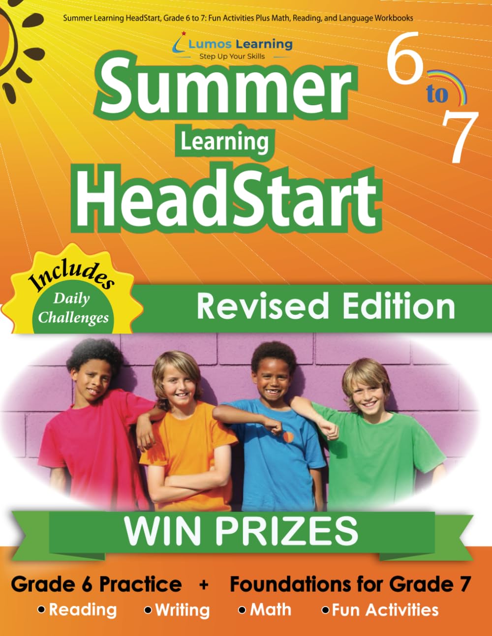 Summer Learning HeadStart, Grade 6 to 7: Fun Activities Plus Math, Reading, and Language Workbooks: Bridge to Success with Common Core Aligned Resourc by Summer Learning Headstart, Lumos