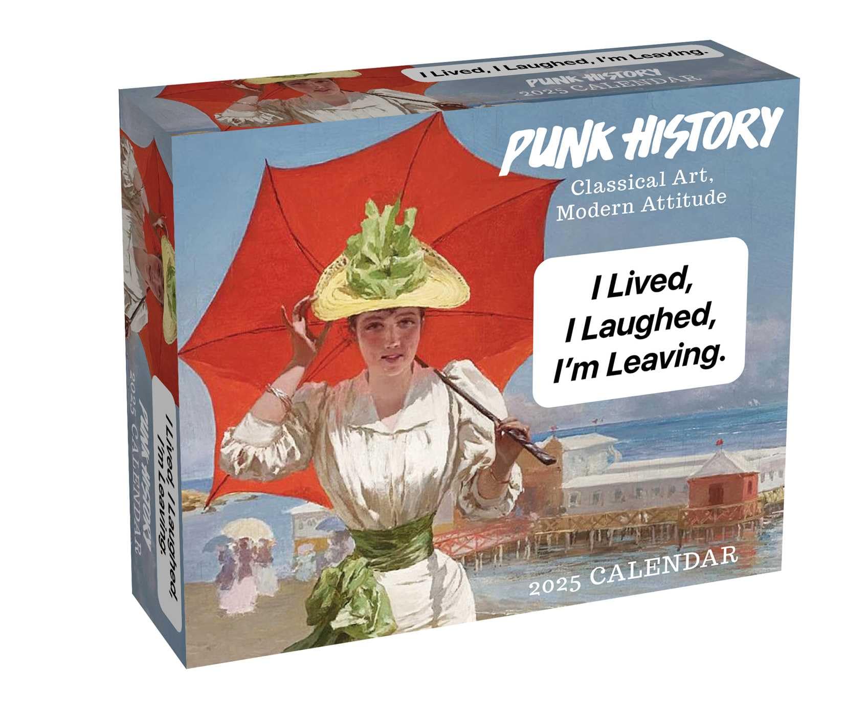 Punk History 2025 Day-To-Day Calendar: Classical Art, Modern Attitude -- Kate Roberts