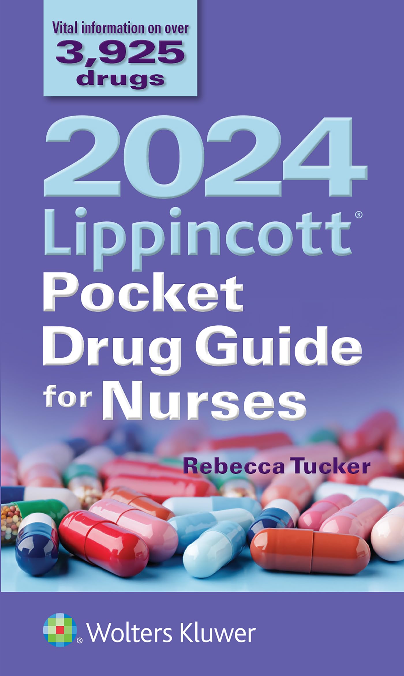 2024 Lippincott Pocket Drug Guide for Nurses by Tucker, Rebecca