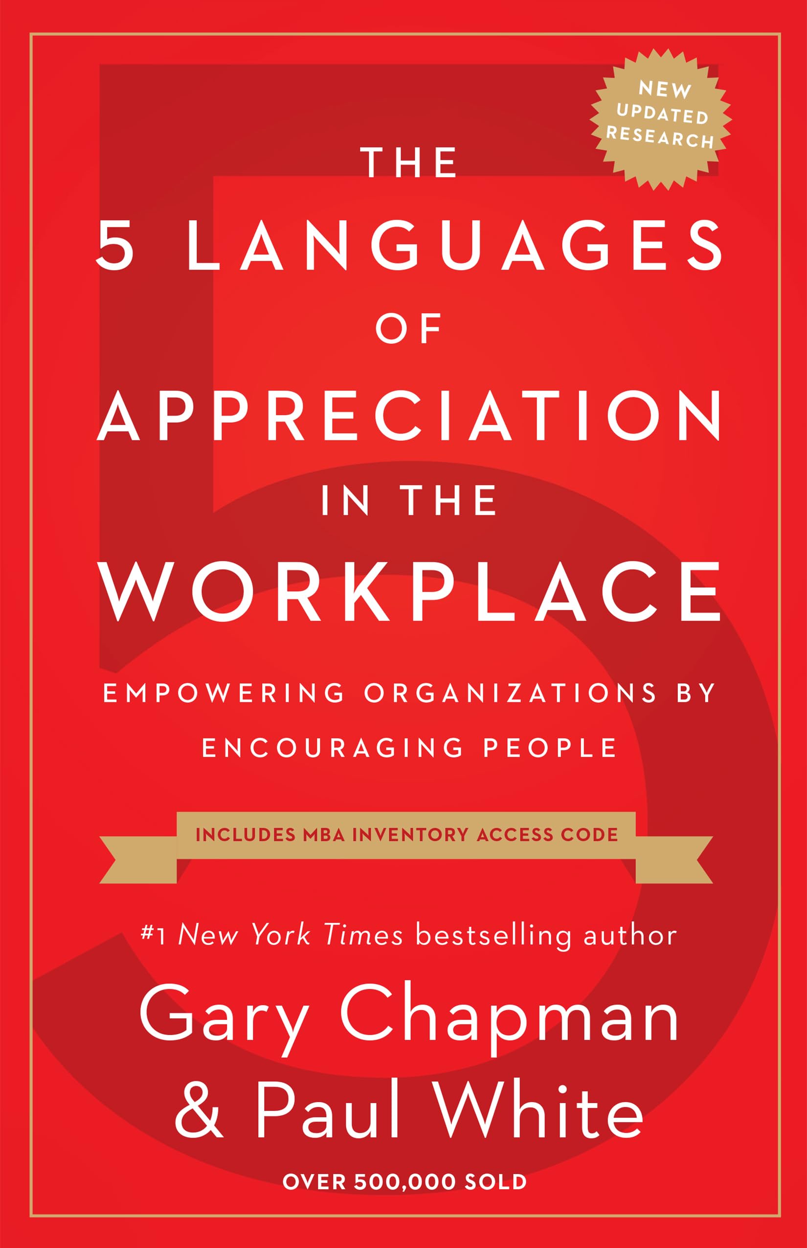 The 5 Languages of Appreciation in the Workplace: Empowering Organizations by Encouraging People by Chapman, Gary