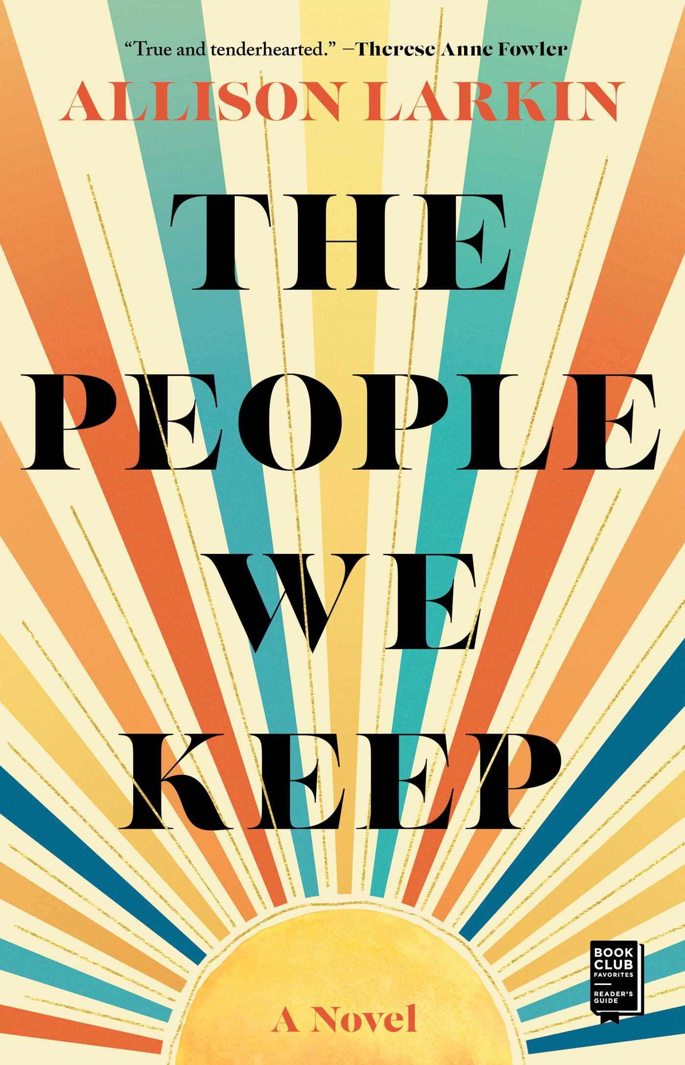 The People We Keep by Larkin, Allison