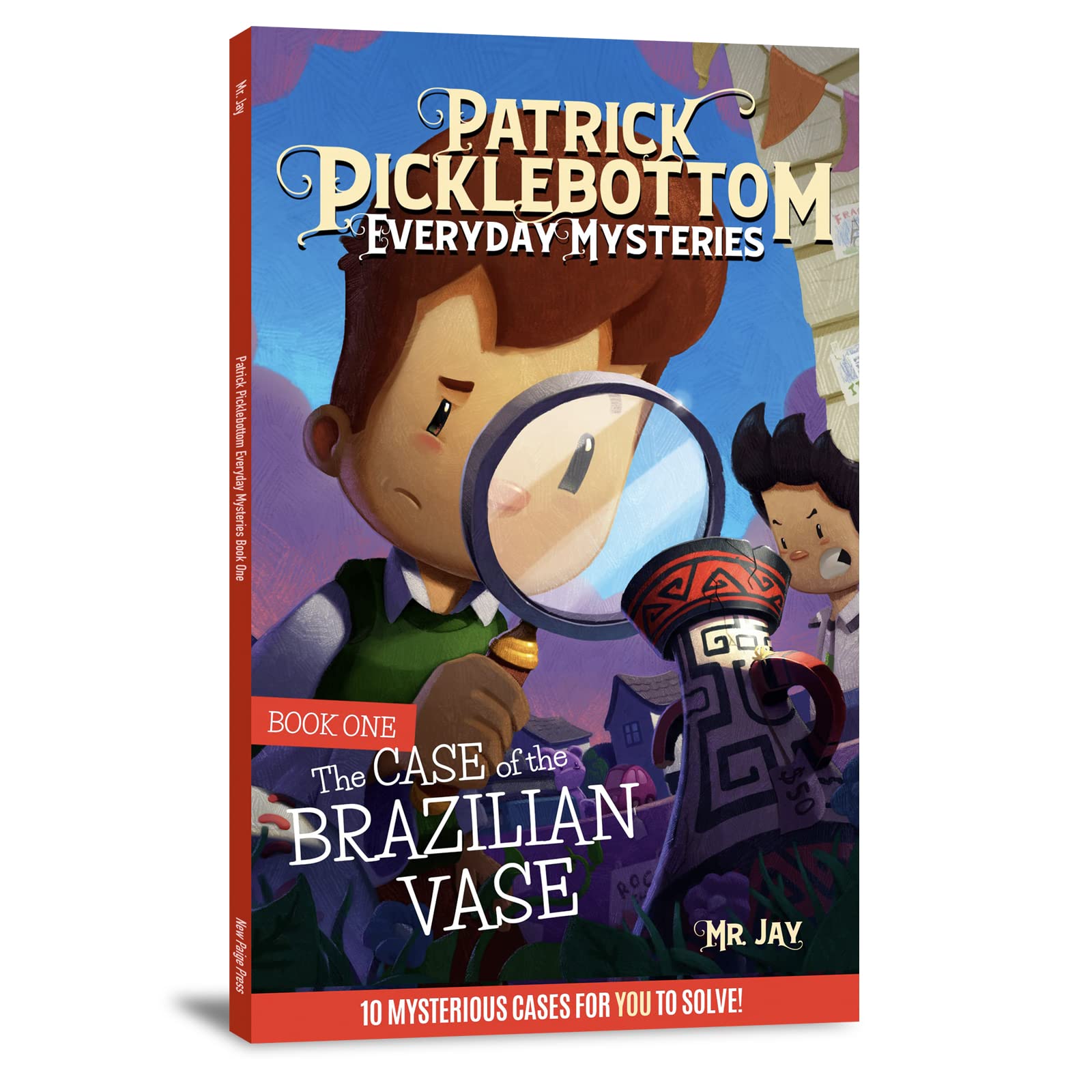 Patrick Picklebottom Everyday Mysteries: Book One: The Case of the Brazilian Vae by MR Jay