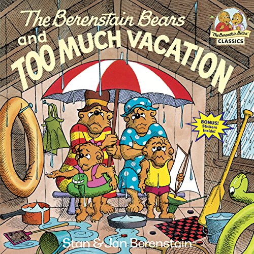 The Berenstain Bears and Too Much Vacation -- Stan Berenstain - Paperback