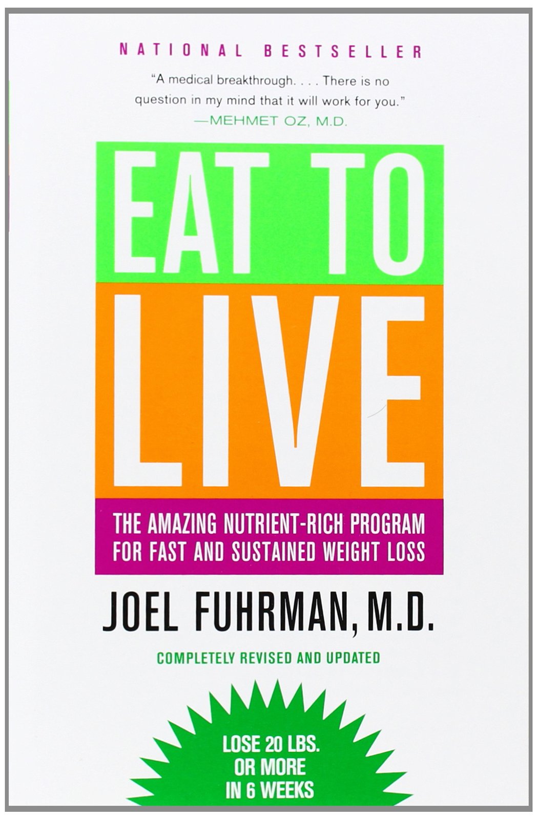 Eat to Live: The Amazing Nutrient-Rich Program for Fast and Sustained Weight Loss, Revised Edition by Fuhrman, Joel