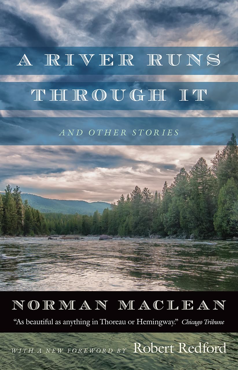 A River Runs Through It and Other Stories by MacLean, Norman