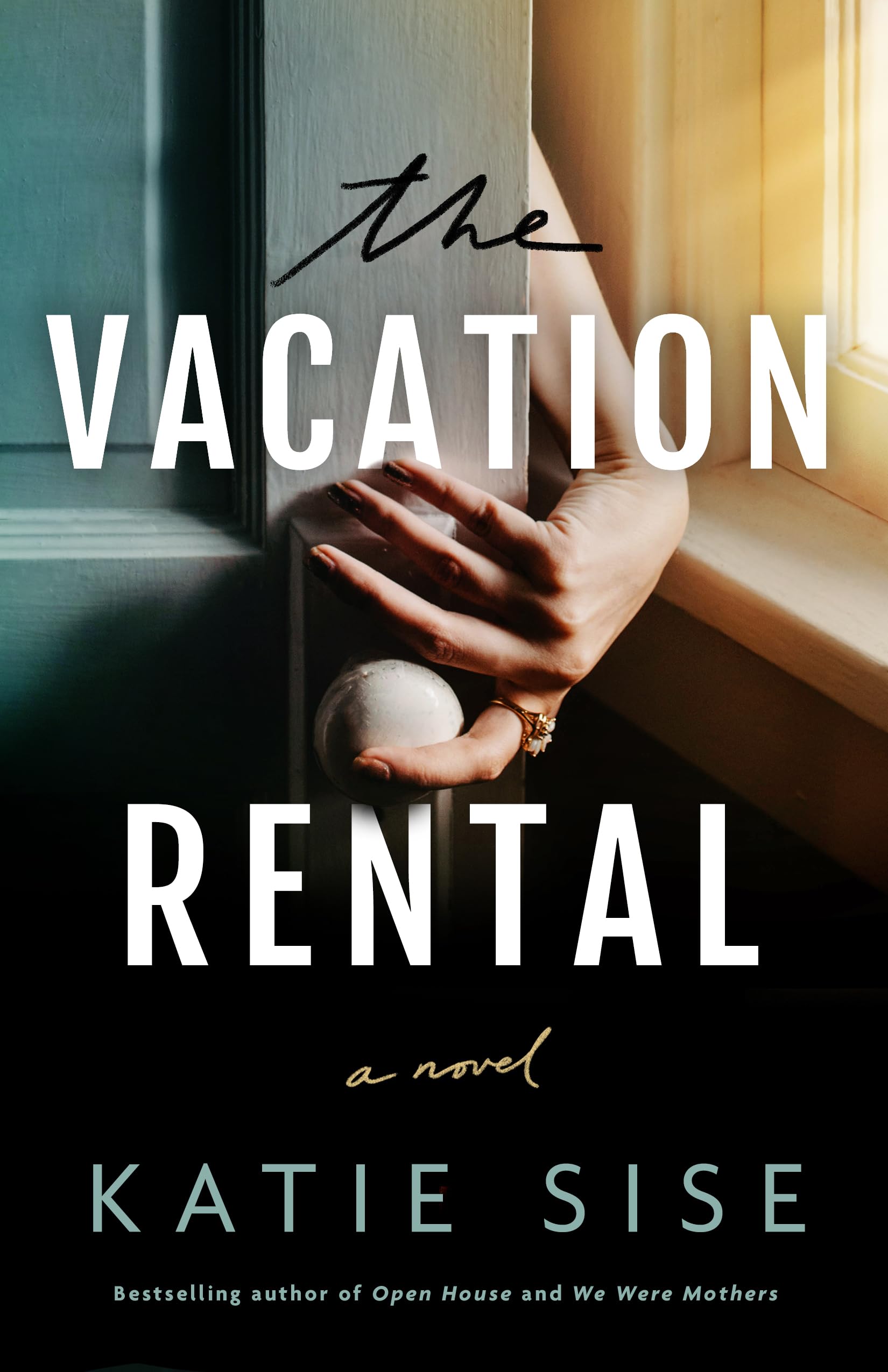 The Vacation Rental by Sise, Katie