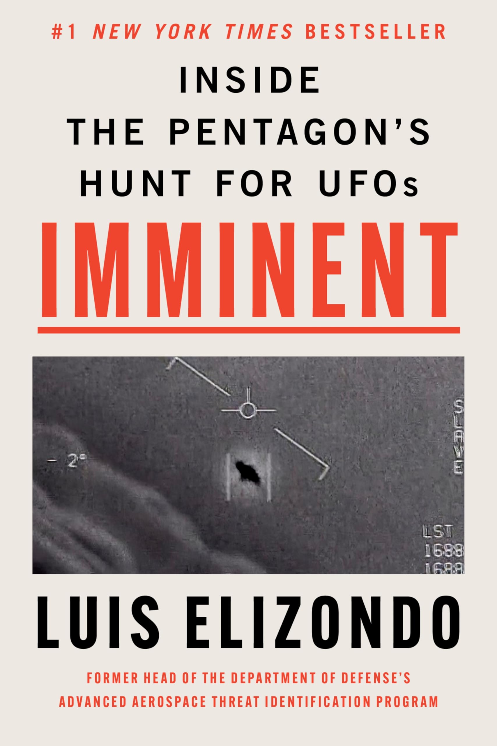 Imminent: Inside the Pentagon's Hunt for UFOs by Elizondo, Luis