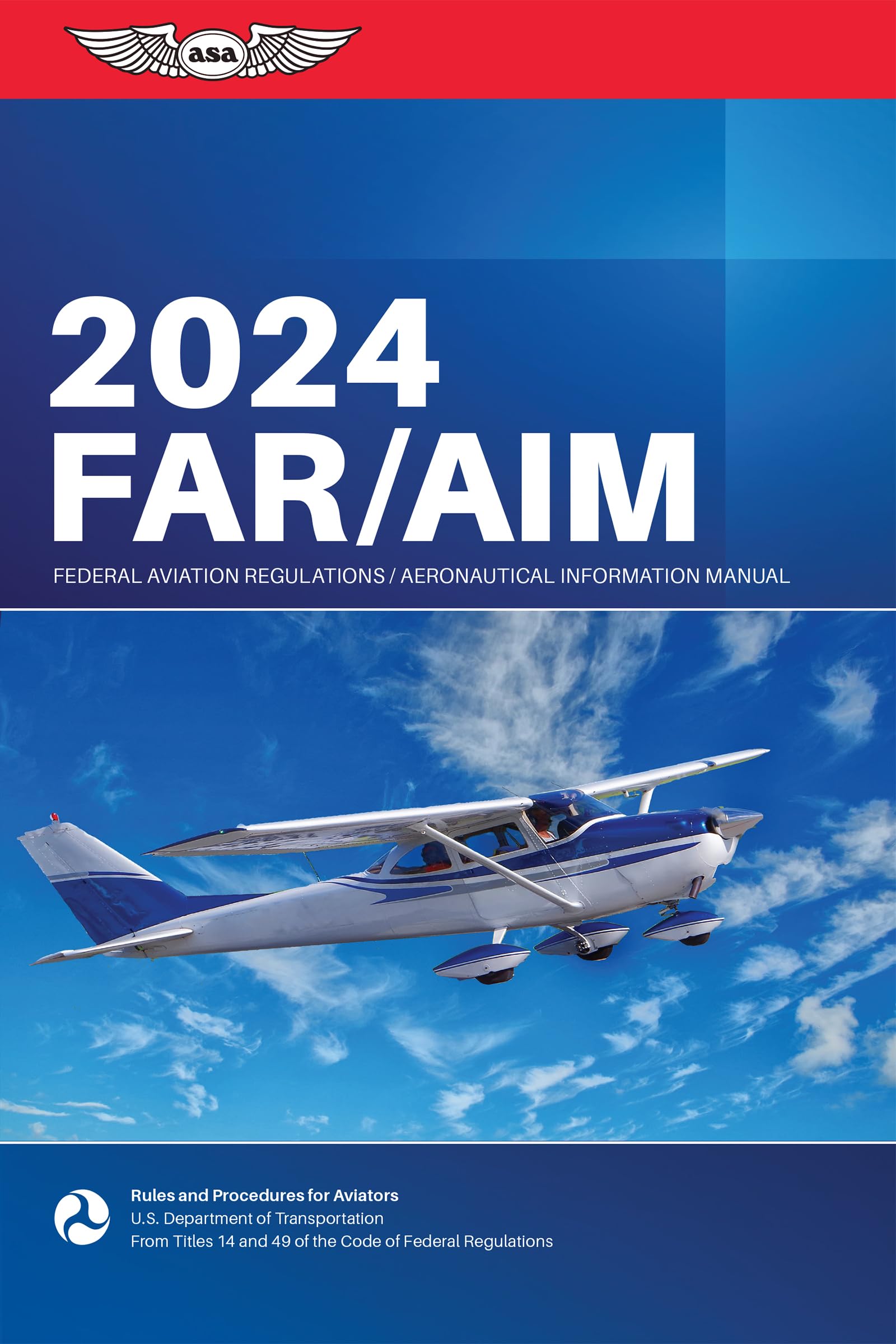 Far/Aim 2024: Federal Aviation Administration/Aeronautical Information Manual by Federal Aviation Administration (FAA)/Av