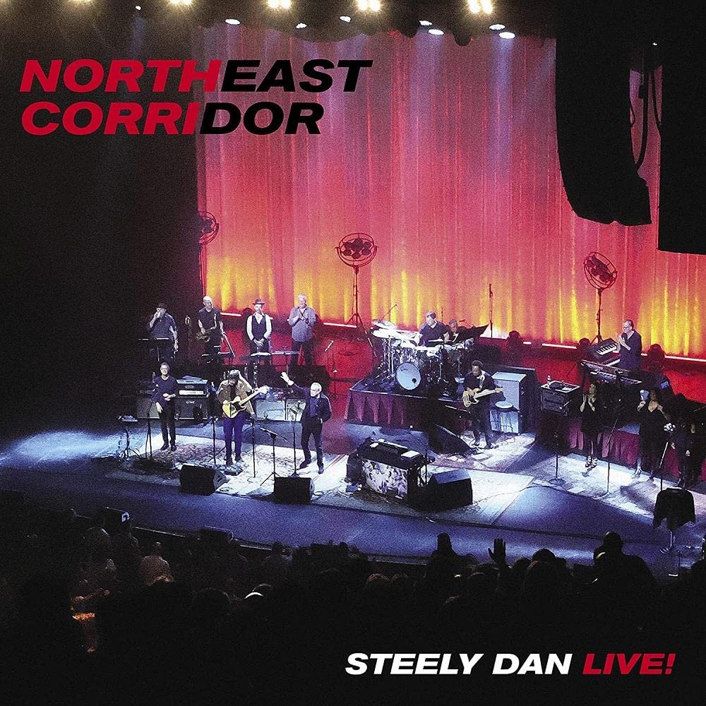 NORTHEAST CORRIDOR: STEELY DAN LIVE![2 LP]