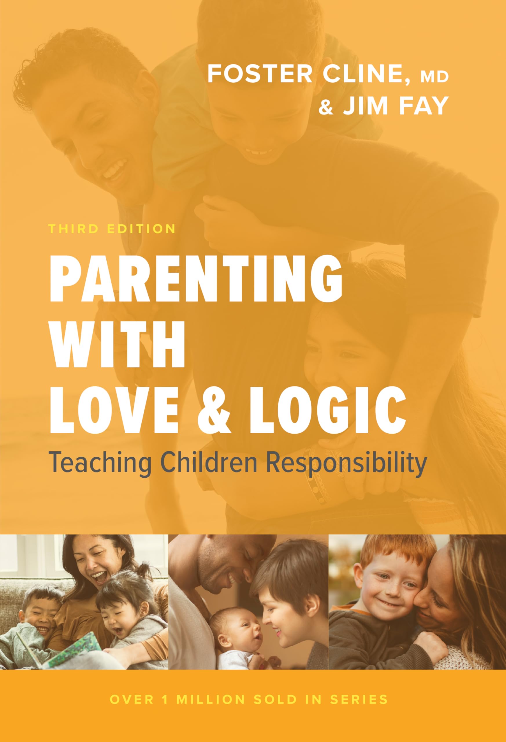 Parenting with Love and Logic: Teaching Children Responsibility by Cline, Foster