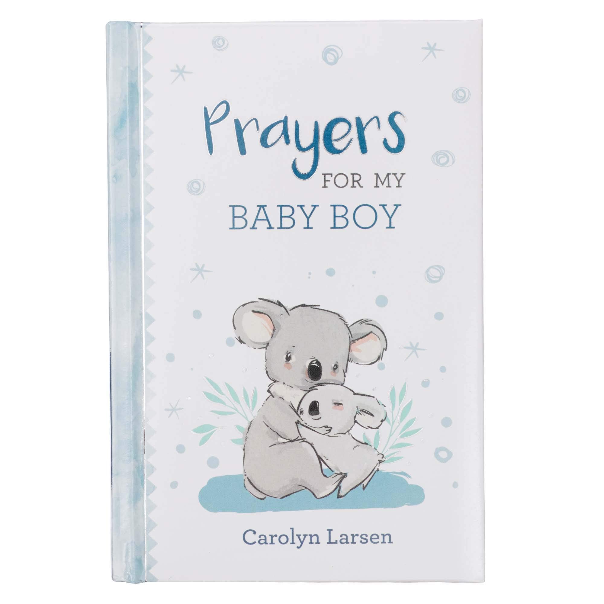 Gift Book Prayers for My Baby Boy by Larsen, Carolyn