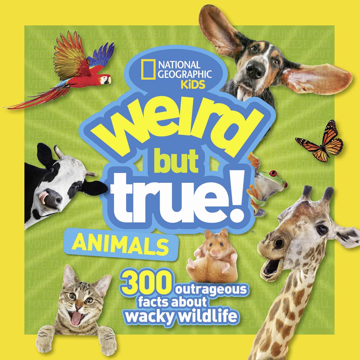 Weird But True Animals by Kids, National Geographic