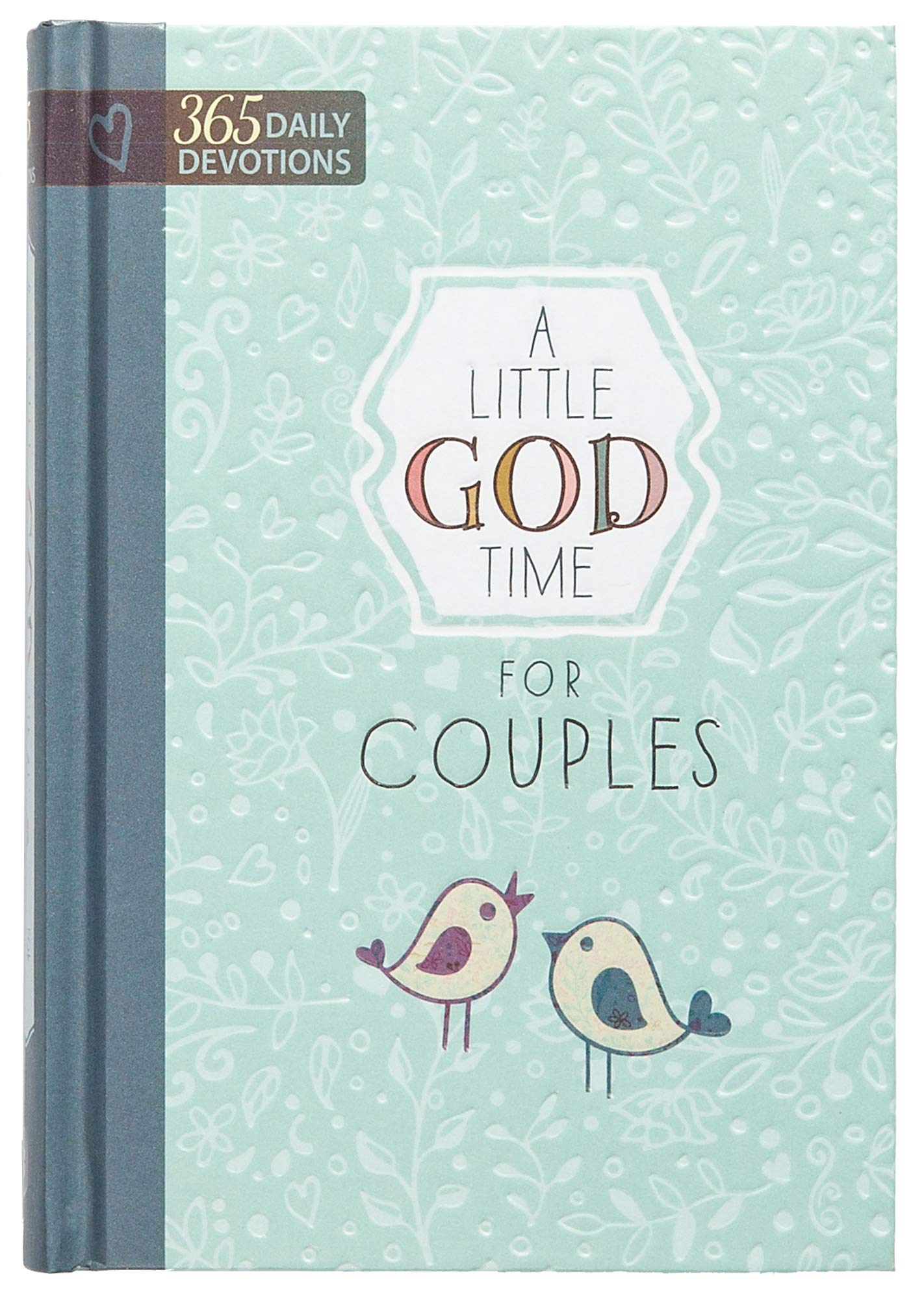 A Little God Time for Couples: 365 Daily Devotions by Broadstreet Publishing Group LLC