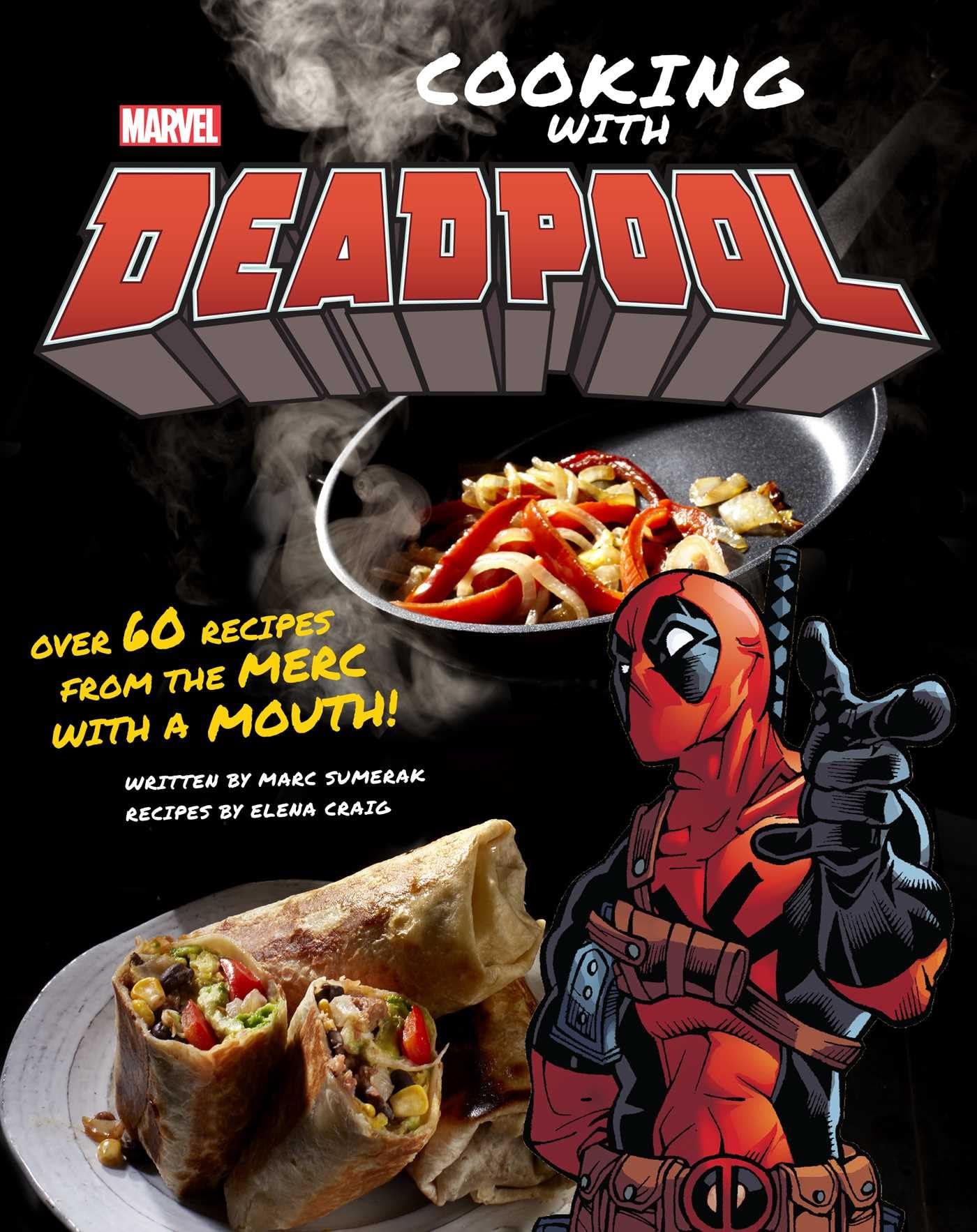 Marvel Comics: Cooking with Deadpool by Sumerak, Marc