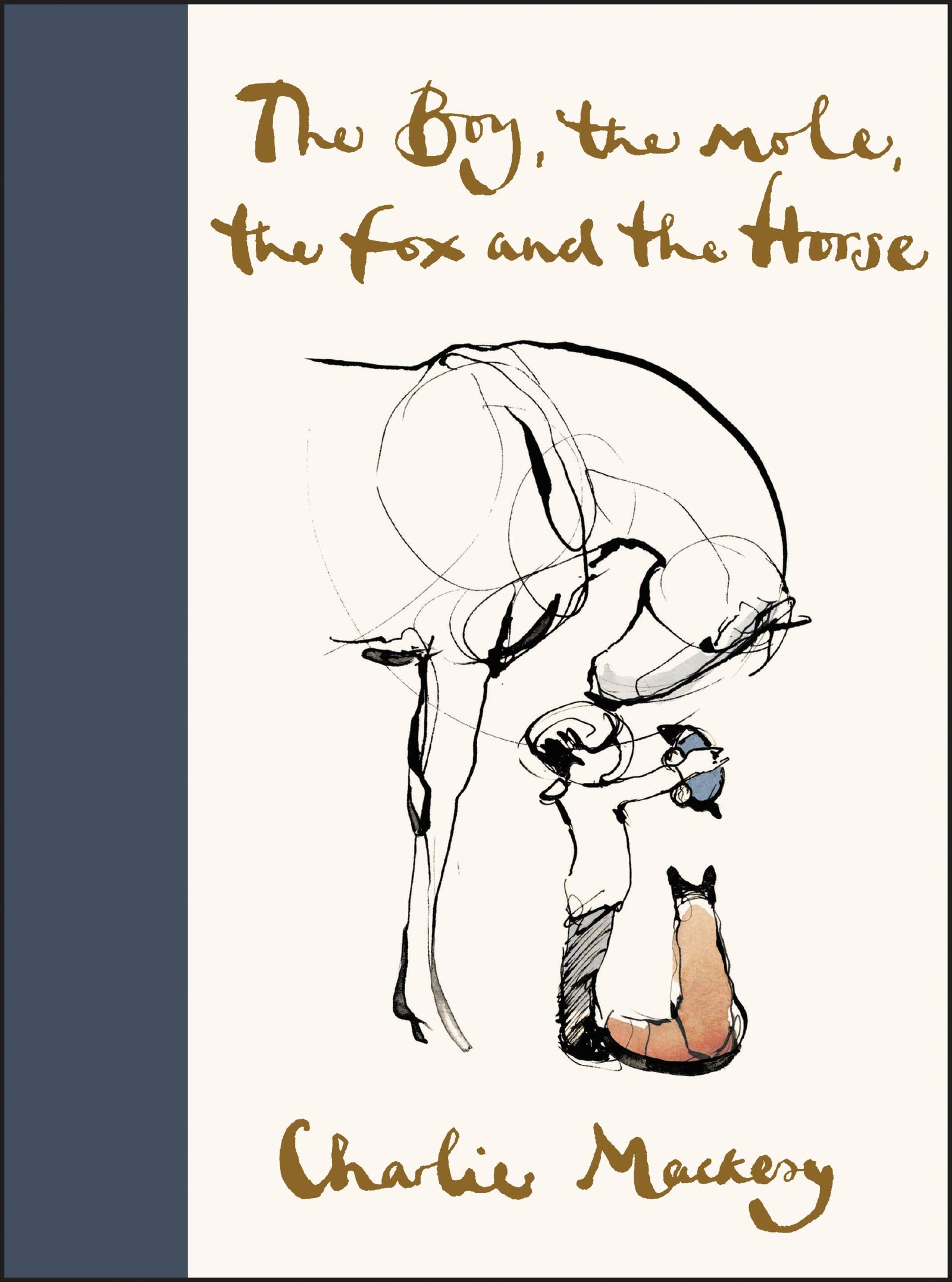 The Boy, the Mole, the Fox and the Horse by Mackesy, Charlie