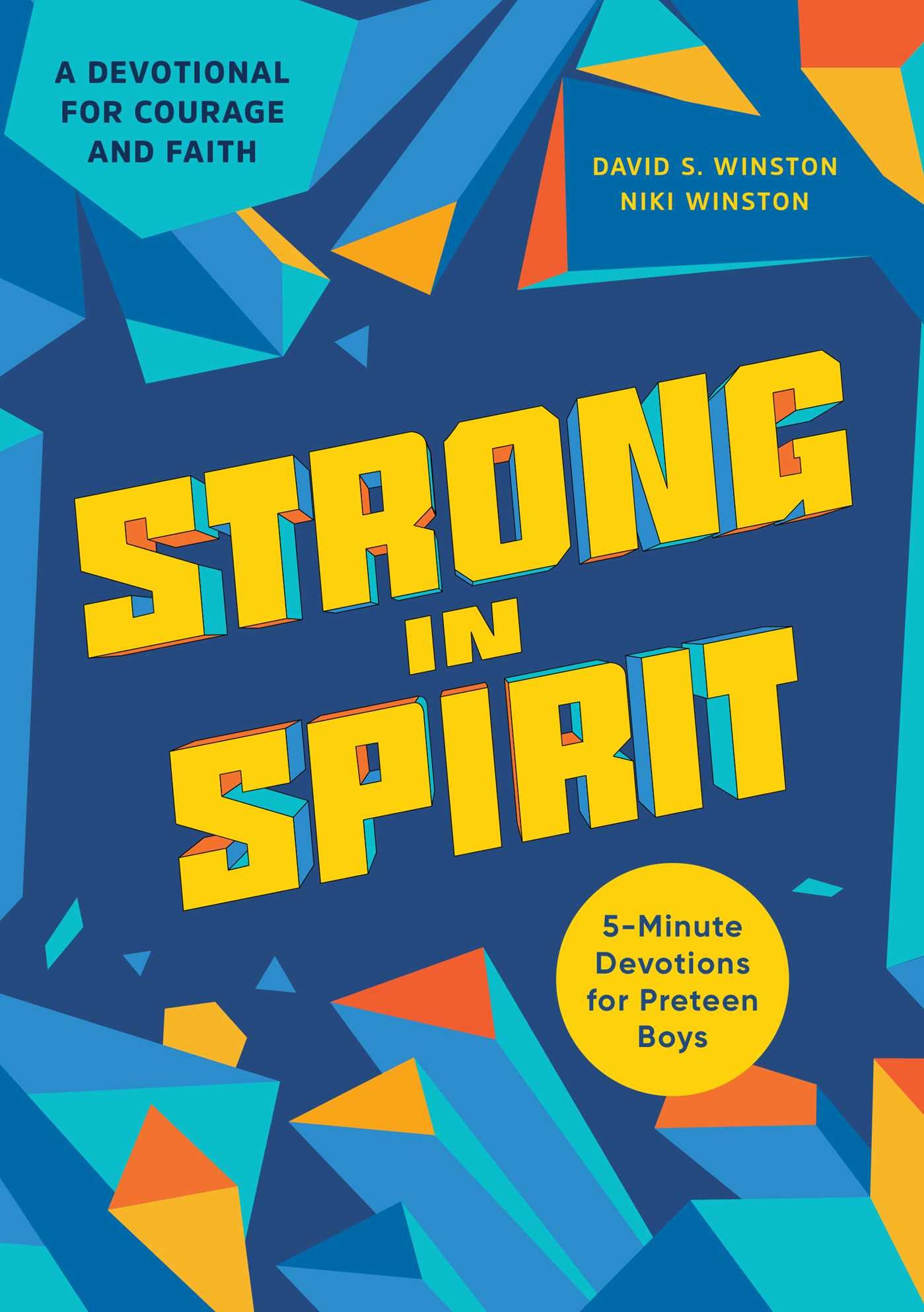 Strong in Spirit: 5-Minute Devotions for Preteen Boys by Winston, David S.
