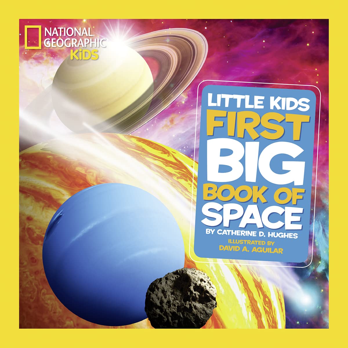 National Geographic Little Kids First Big Book of Space by Hughes, Catherine D.