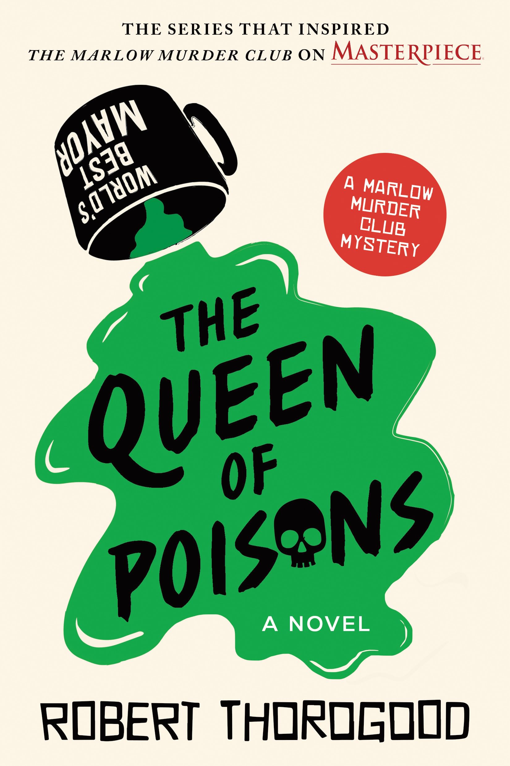 The Queen of Poisons by Thorogood, Robert