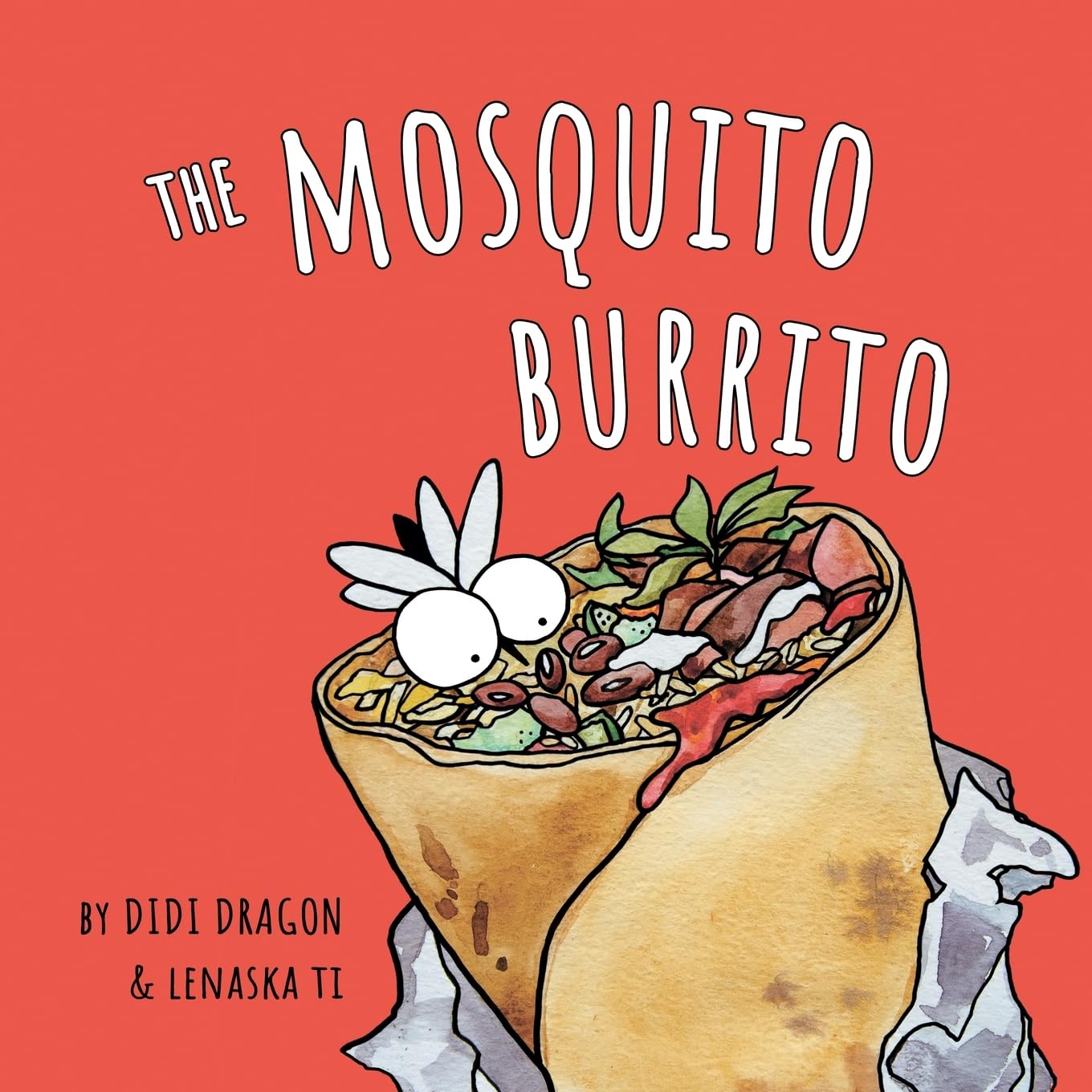 The Mosquito Burrito: A Hilarious, Rhyming Children's Book by Dragon, Didi