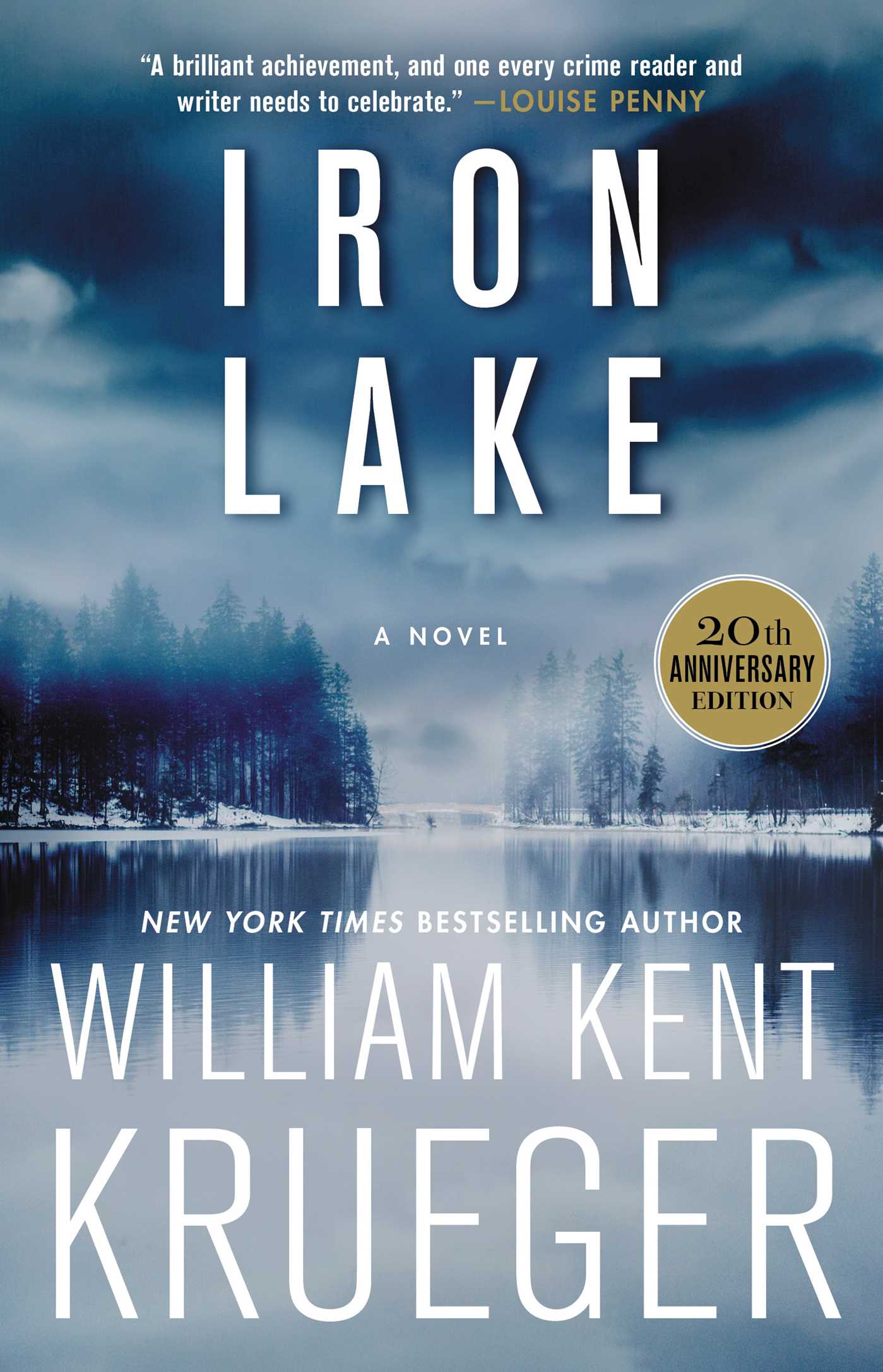 Iron Lake (20th Anniversary Edition): A Novelvolume 1 by Krueger, William Kent