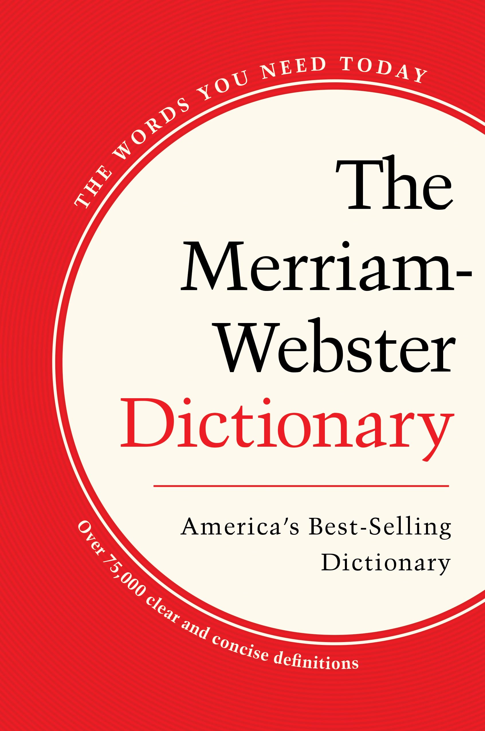 The Merriam-Webster Dictionary by Merriam-Webster Inc