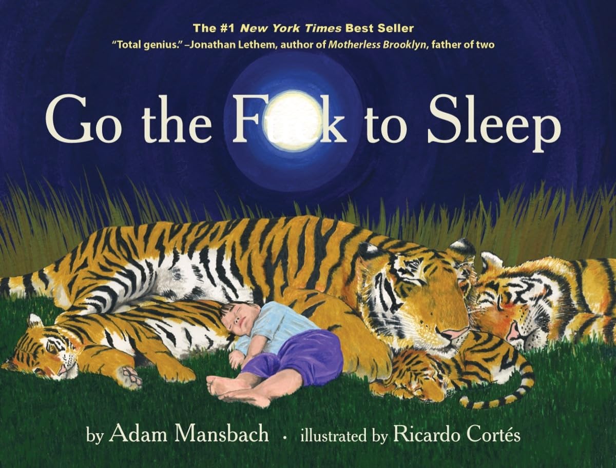 Go the Fuck to Sleep by Mansbach, Adam
