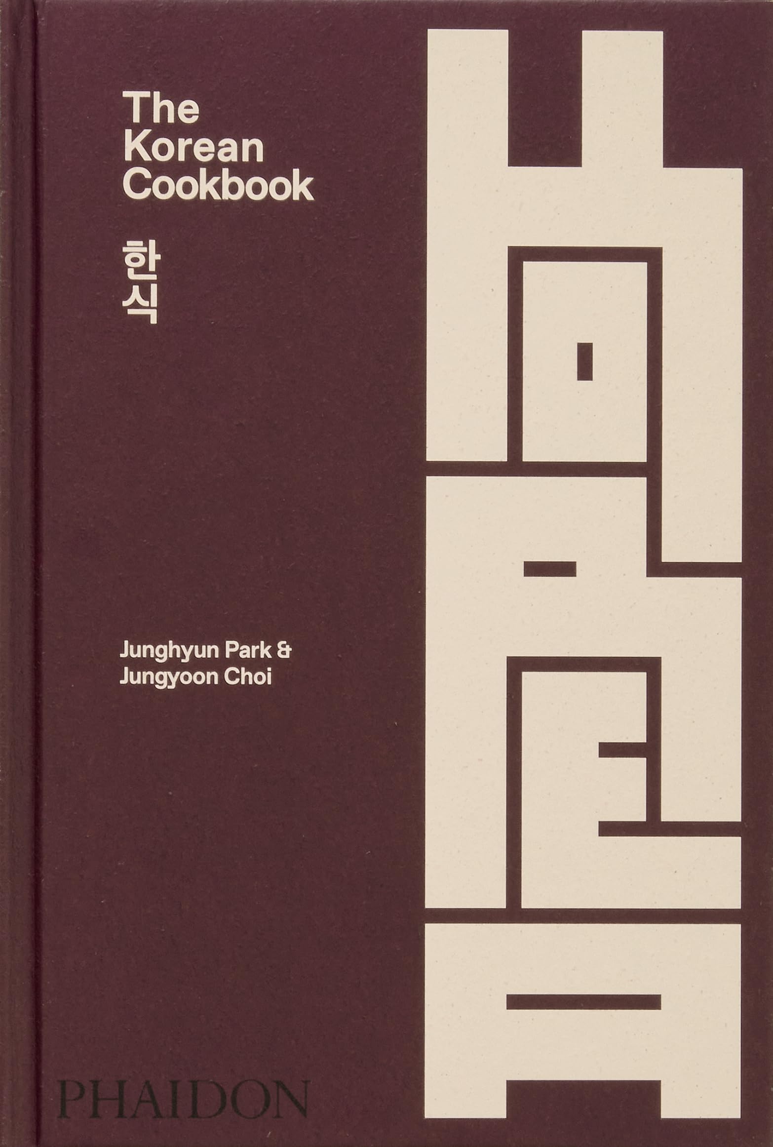 The Korean Cookbook by Park, Junghyun