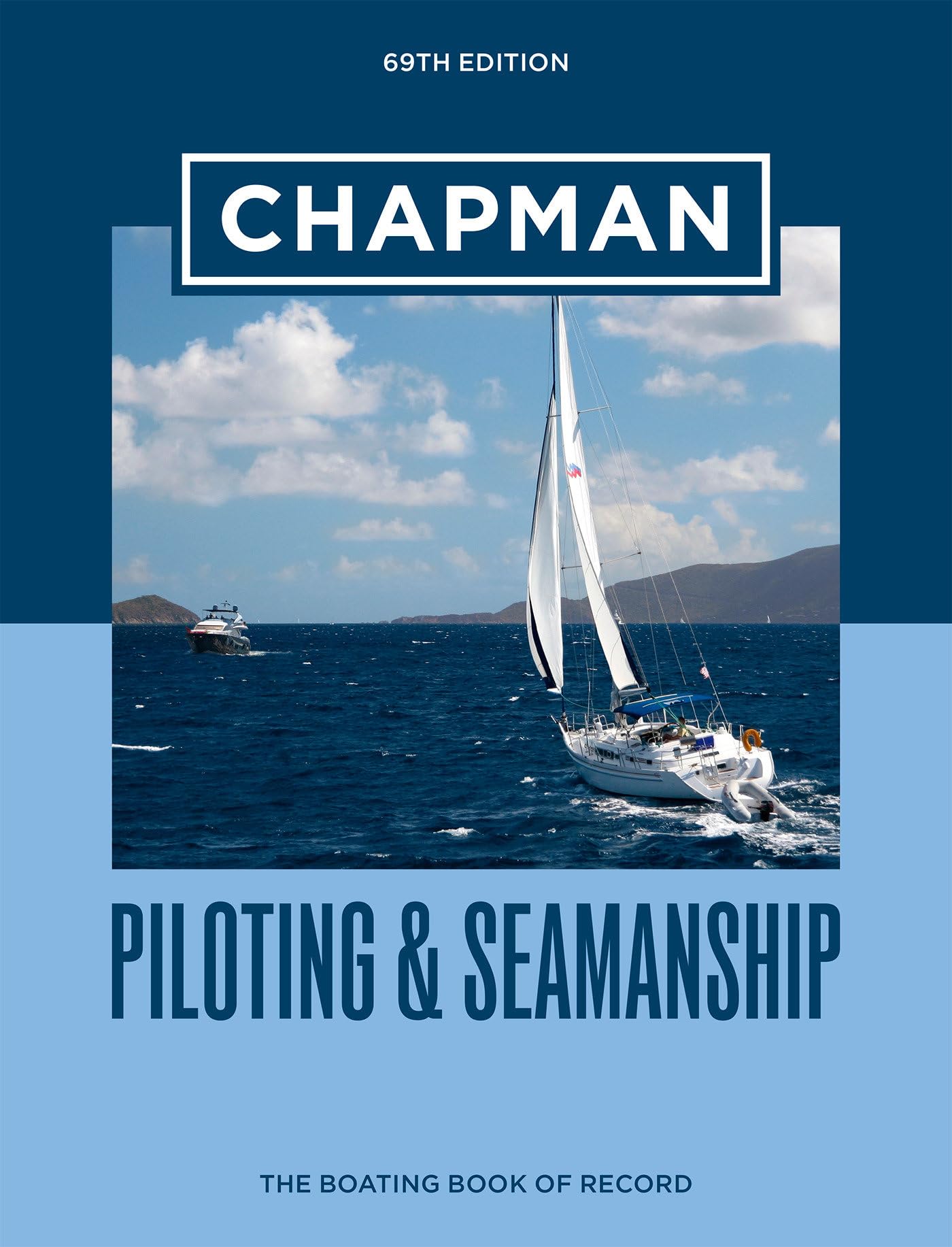 Chapman Piloting & Seamanship 69th Edition by Chapman