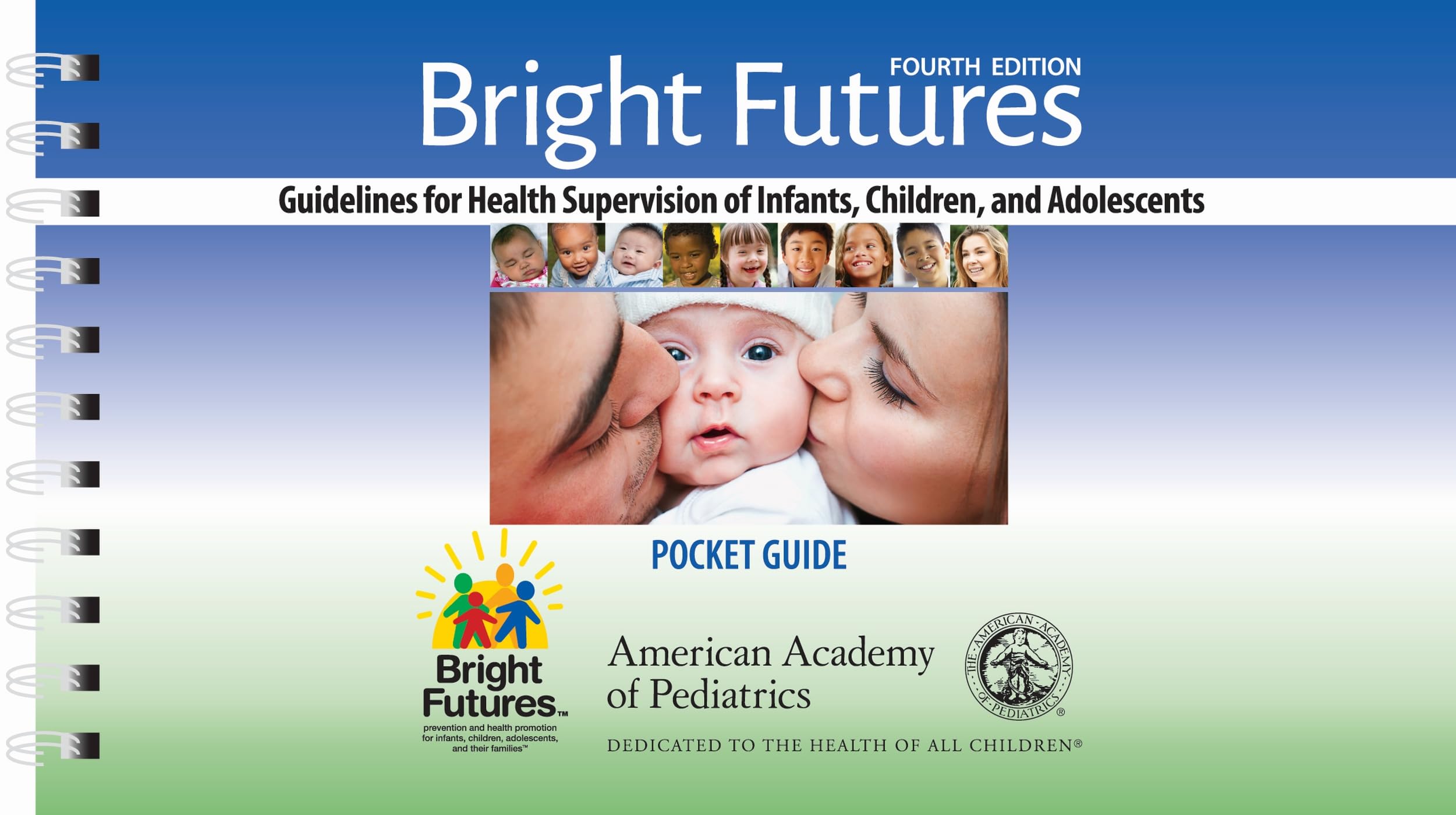 Bright Futures: Guidelines Pocket Guide: Guidelines for Health Supervision of Infants, Children, and Adolescents by Hagan, Joseph F.