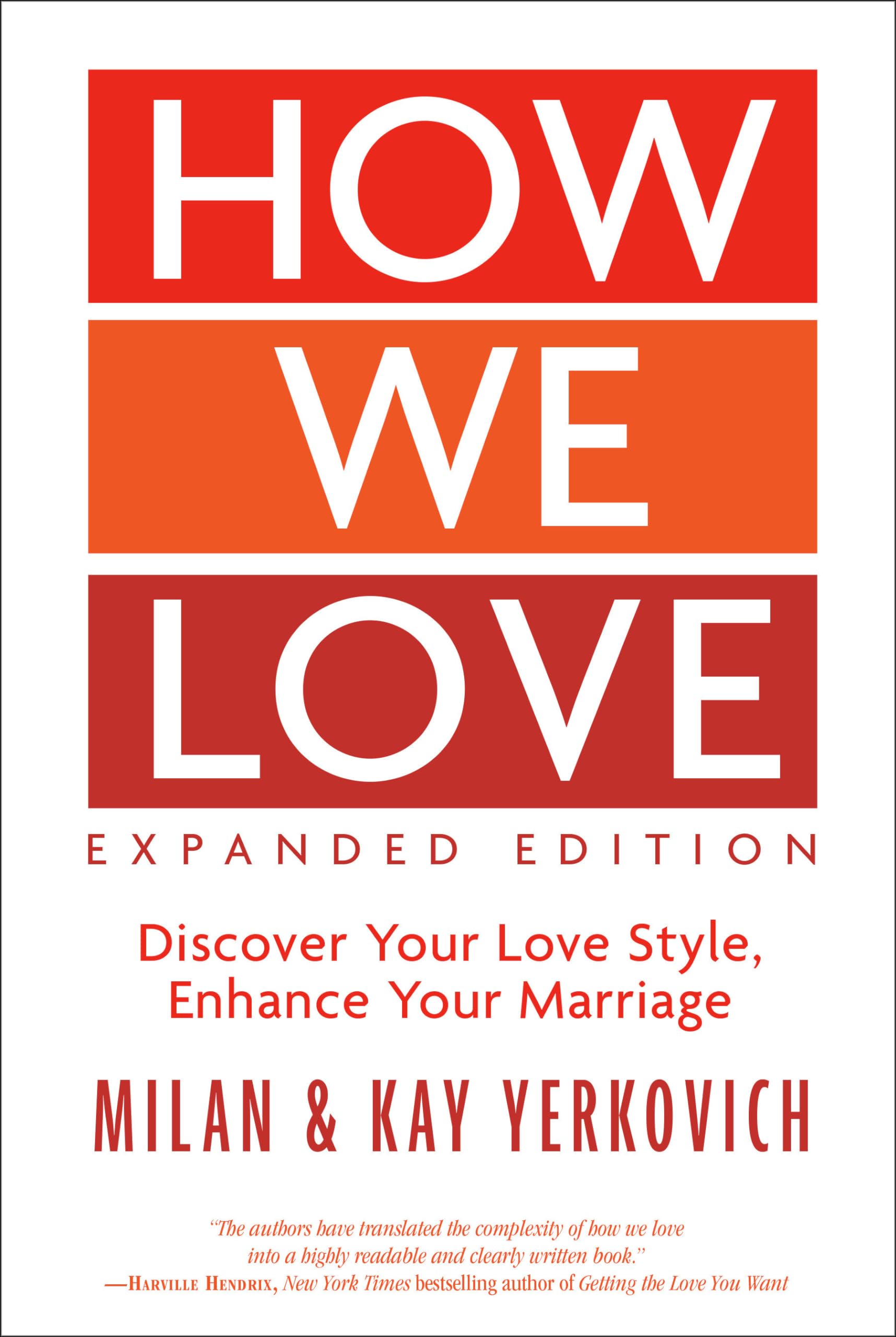 How We Love, Expanded Edition: Discover Your Love Style, Enhance Your Marriage by Yerkovich, Milan