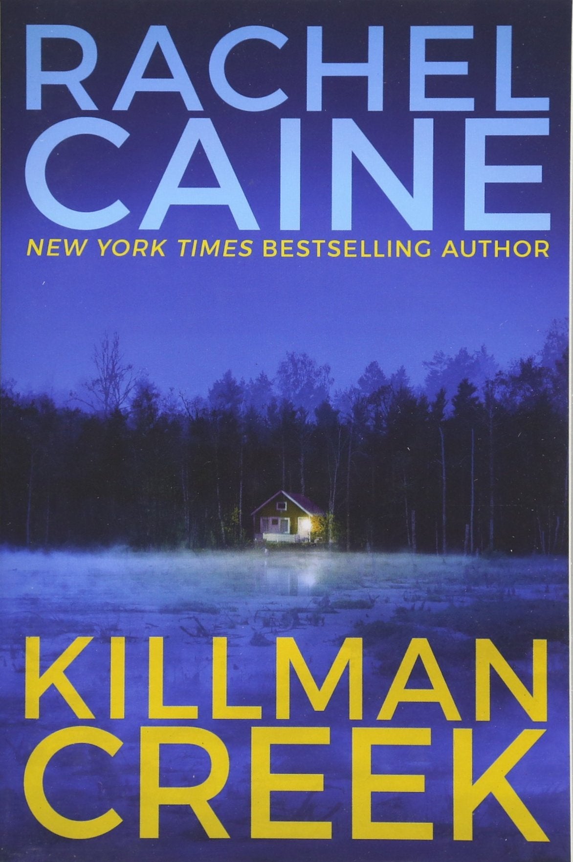 Killman Creek by Caine, Rachel