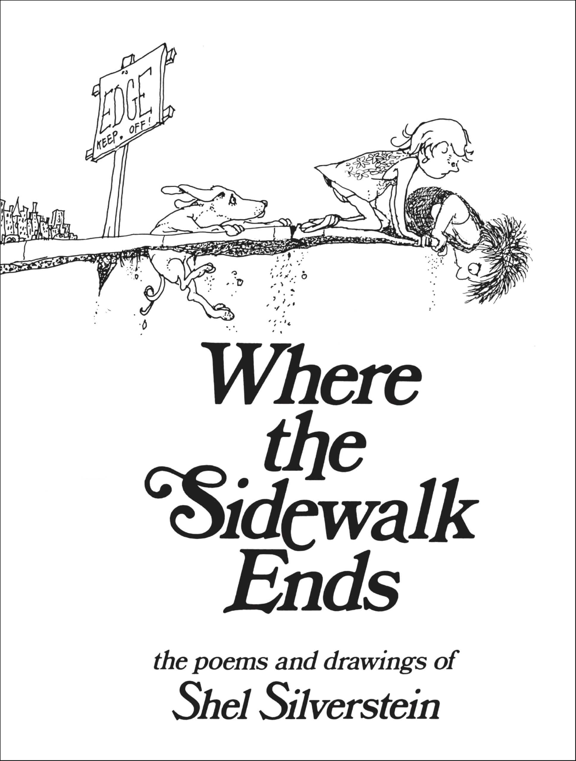 Where the Sidewalk Ends: Poems and Drawings by Silverstein, Shel