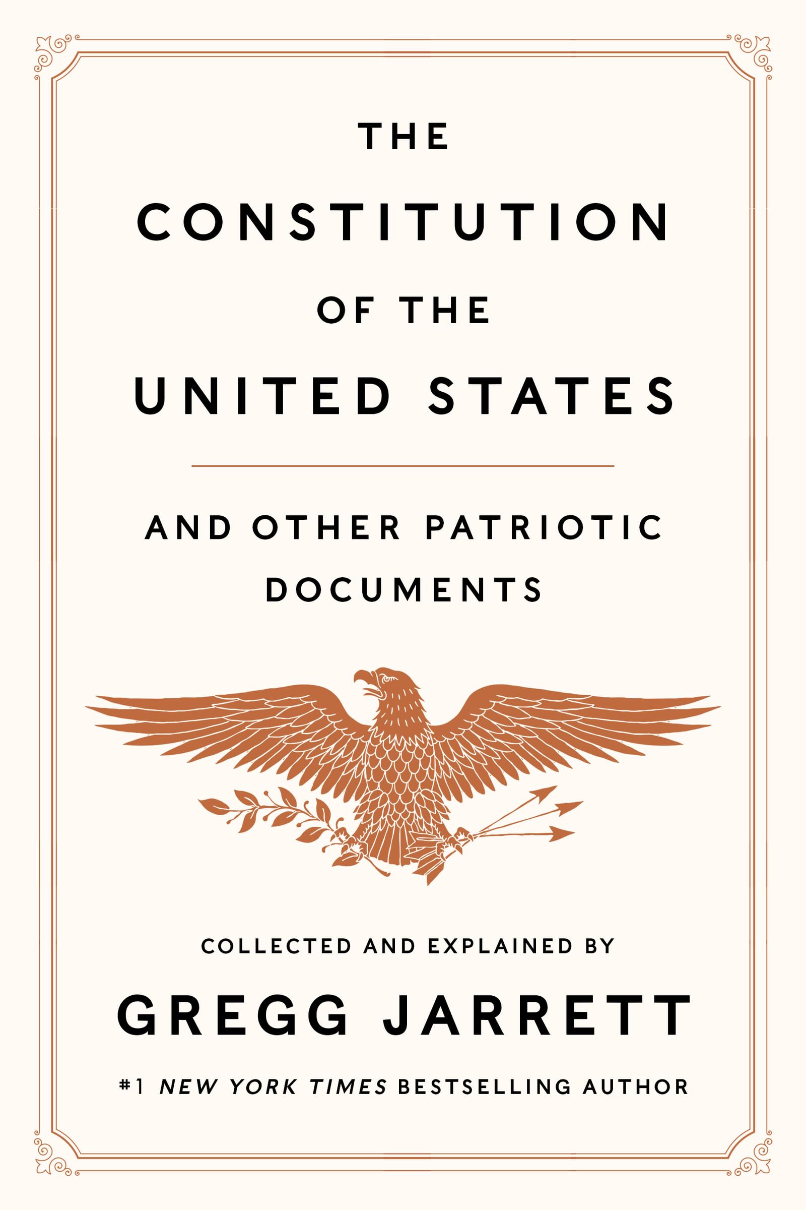 The Constitution of the United States and Other Patriotic Documents by Jarrett, Gregg