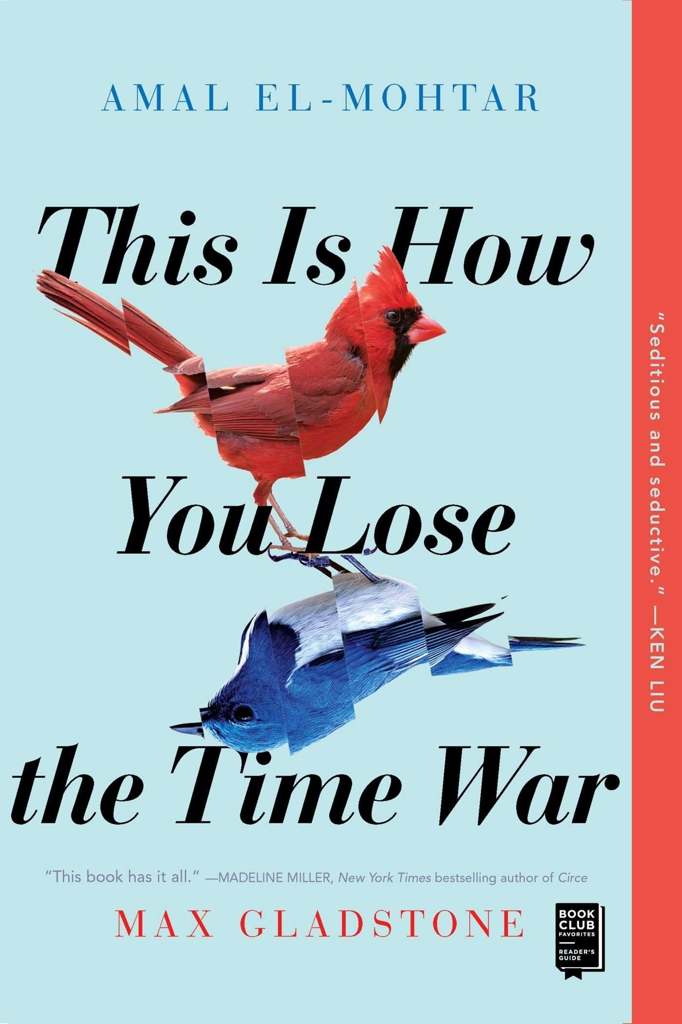 This Is How You Lose the Time War by El-Mohtar, Amal