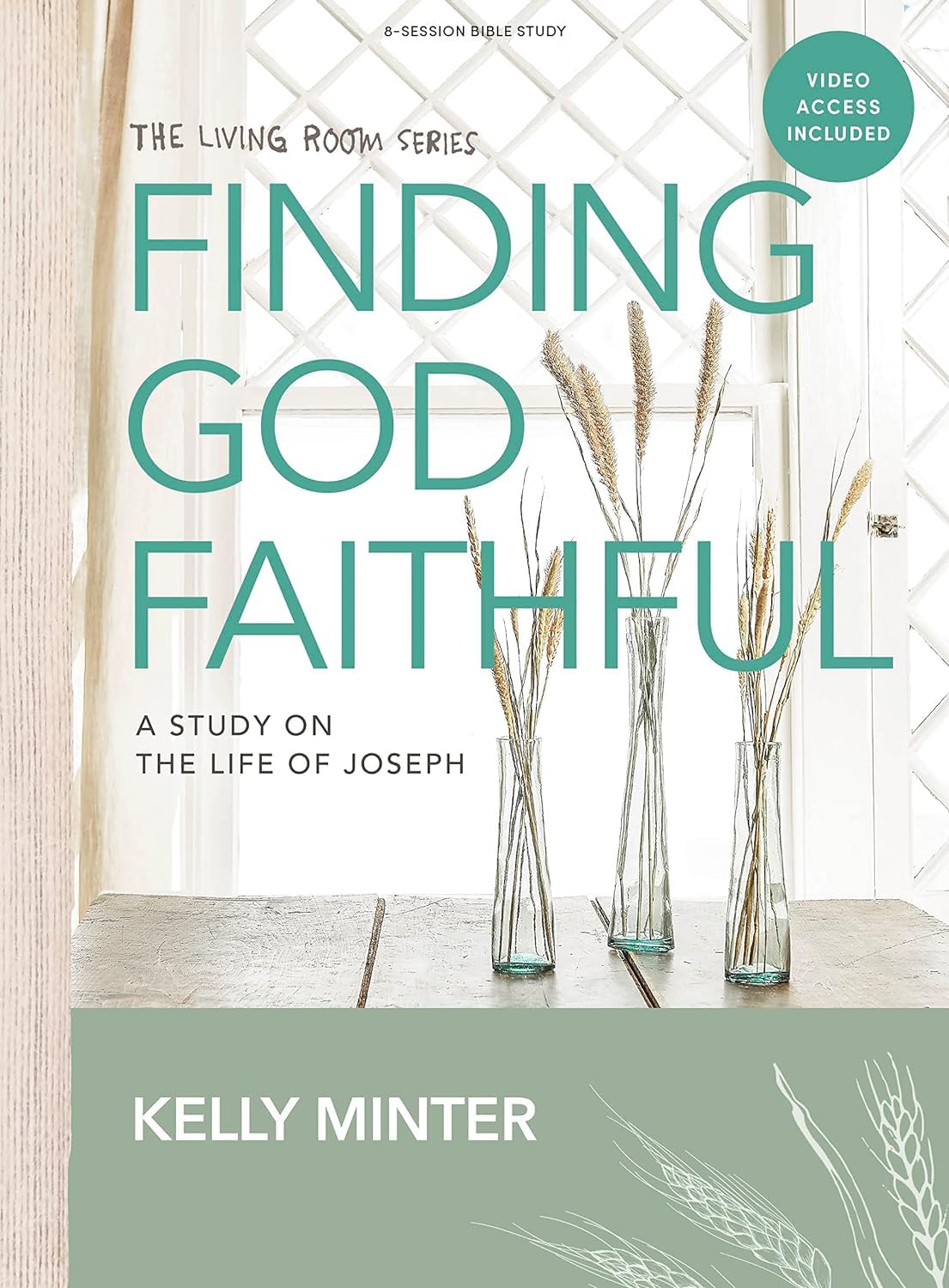 Finding God Faithful - Bible Study Book with Video Access: A Study on the Life of Joseph by Minter, Kelly