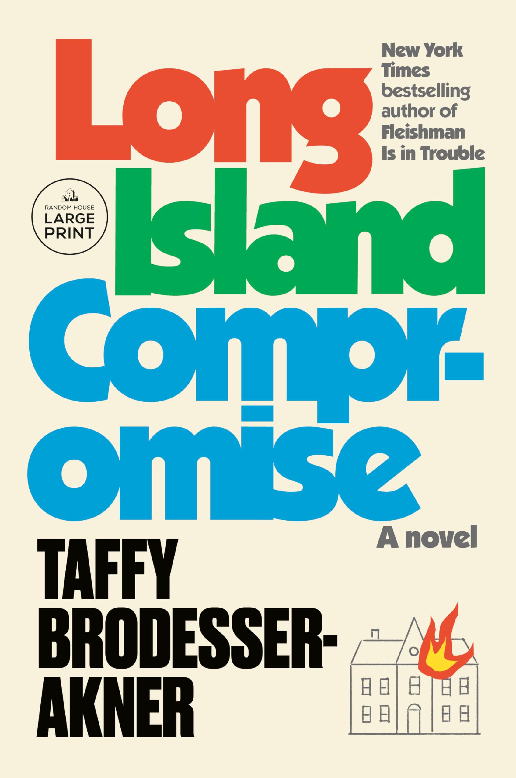 Long Island Compromise by Brodesser-Akner, Taffy