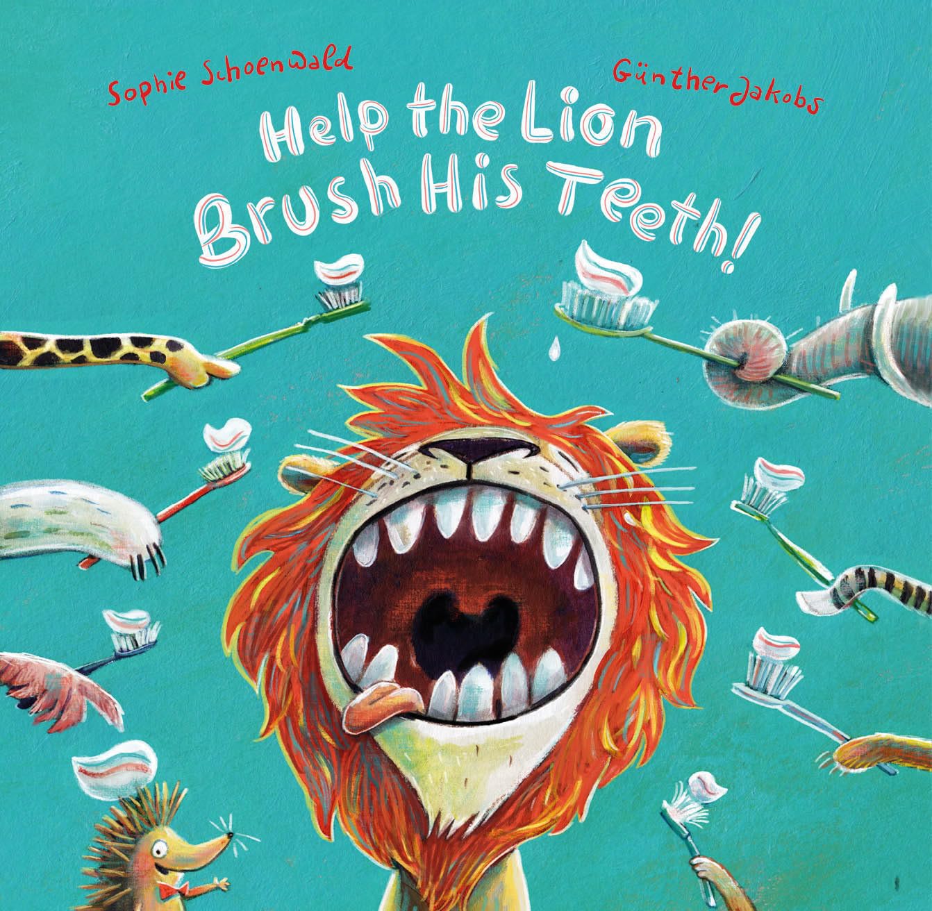 Help the Lion Brush His Teeth by Schoenwald, Sophie