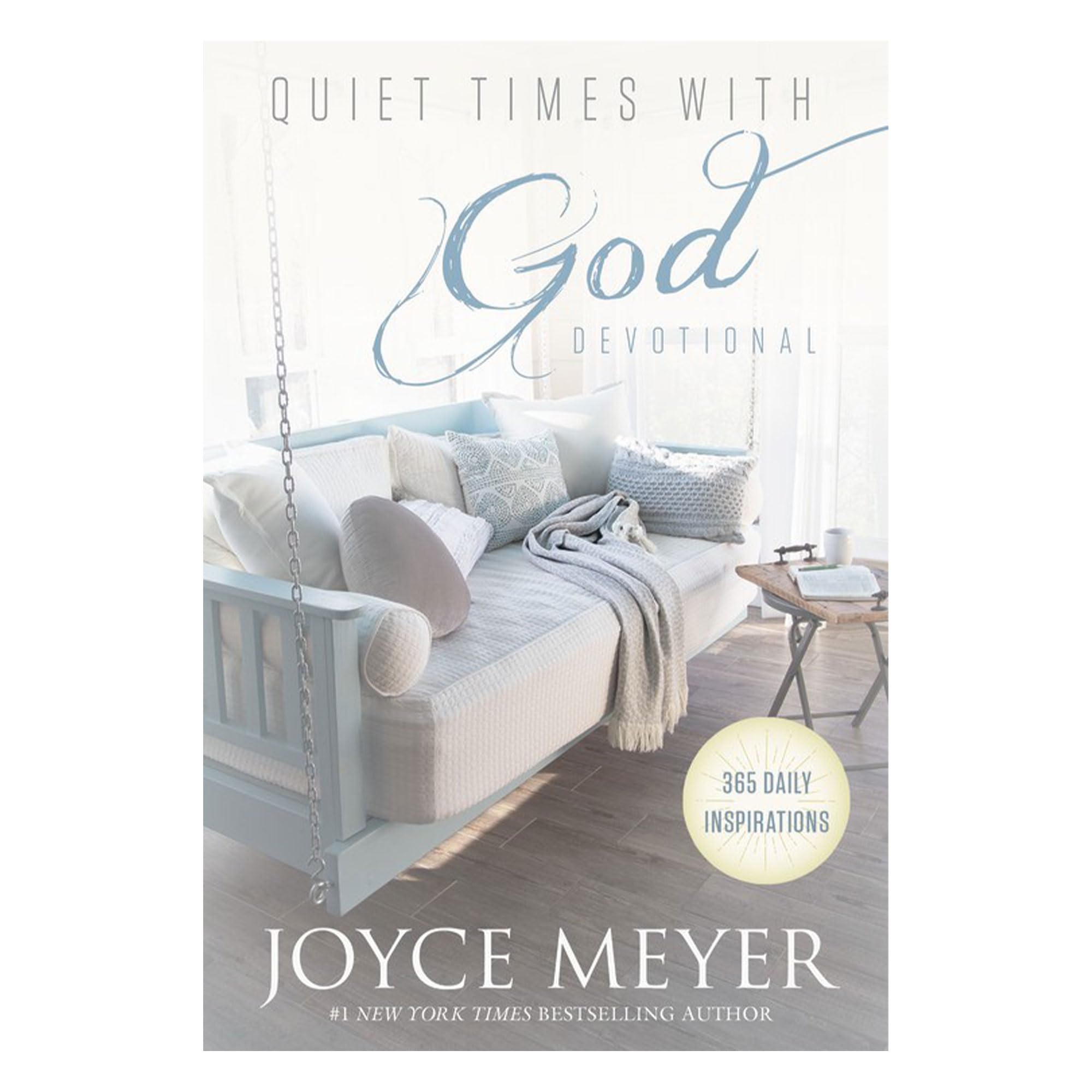 Quiet Times with God Devotional: 365 Daily Inspirations by Meyer, Joyce