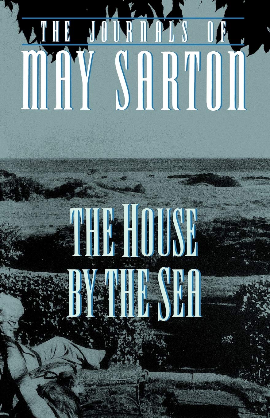 The House by the Sea by Sarton, May