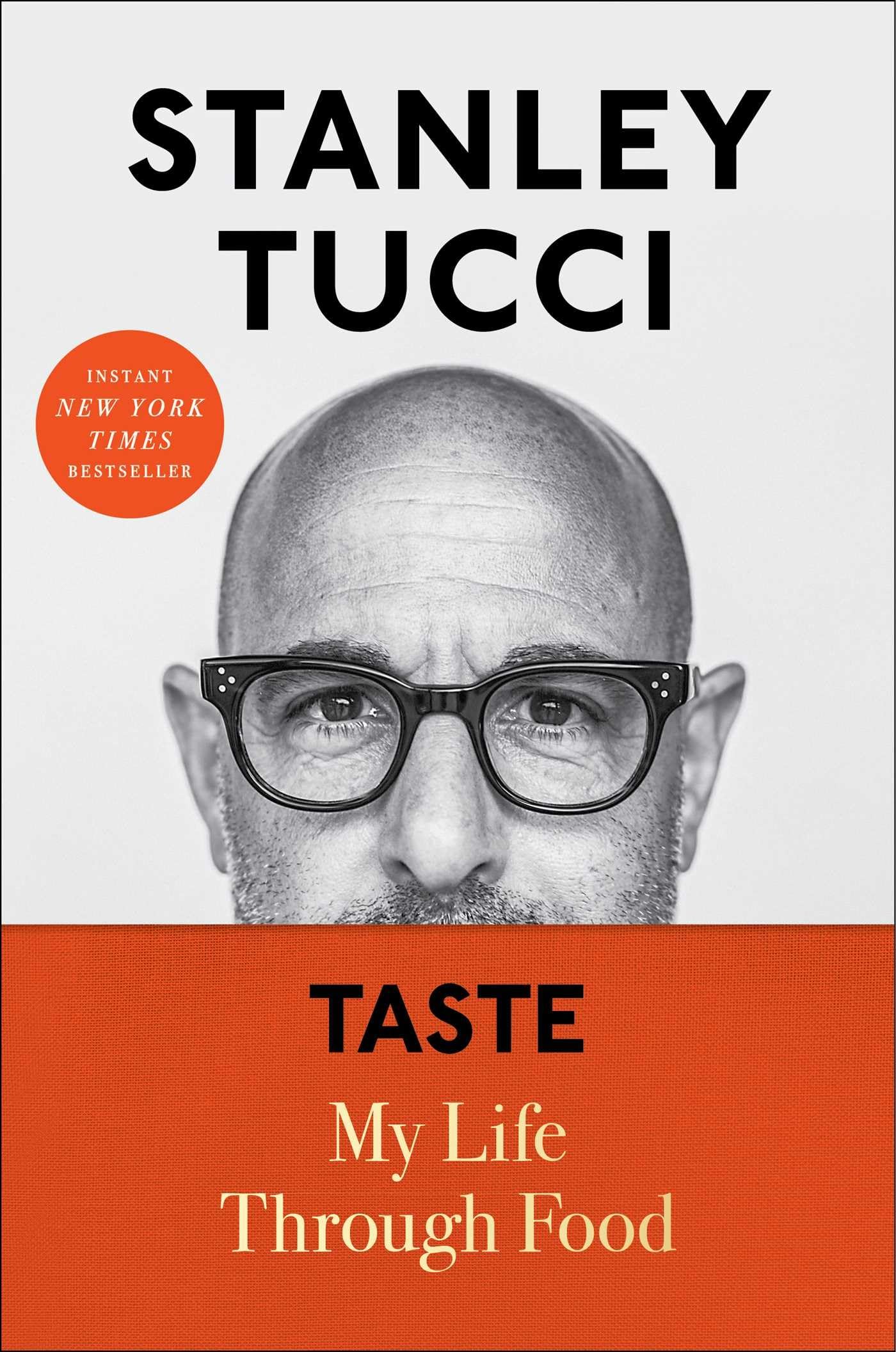 Taste: My Life Through Food by Tucci, Stanley