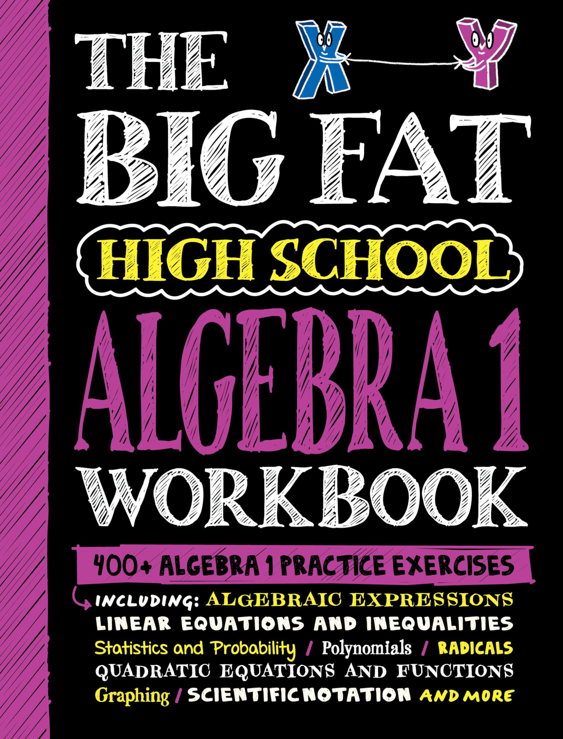 The Big Fat High School Algebra 1 Workbook: 400+ Algebra 1 Practice Exercises by Workman Publishing