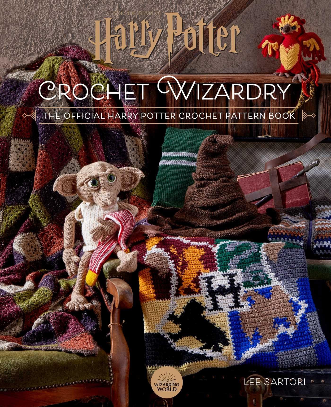 Harry Potter: Crochet Wizardry Crochet Patterns Harry Potter Crafts: The Official Harry Potter Crochet Pattern Book by Sartori, Lee