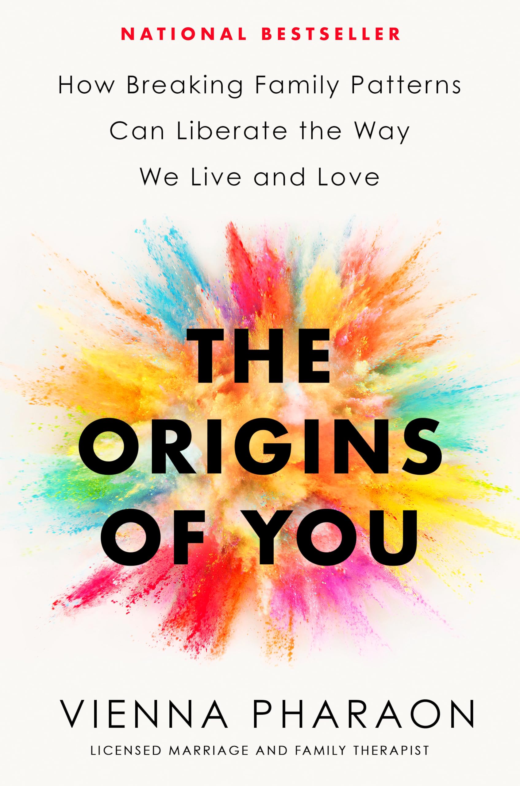 The Origins of You: How Breaking Family Patterns Can Liberate the Way We Live and Love by Pharaon, Vienna