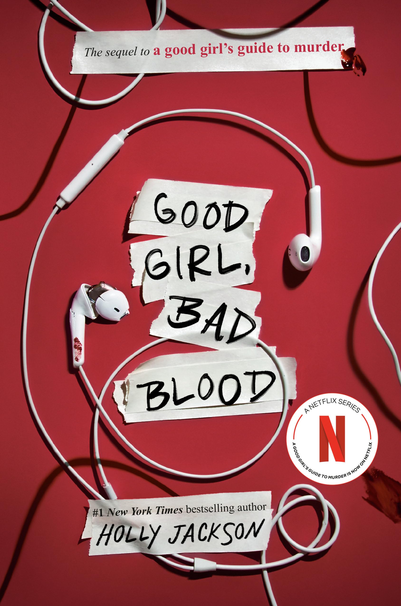 Good Girl, Bad Blood: The Sequel to a Good Girl's Guide to Murder by Jackson, Holly