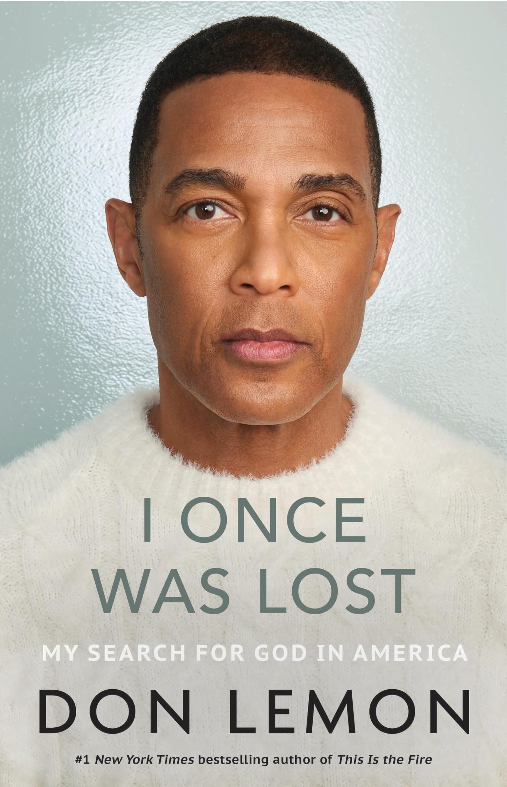 I Once Was Lost: My Search for God in America by Lemon, Don