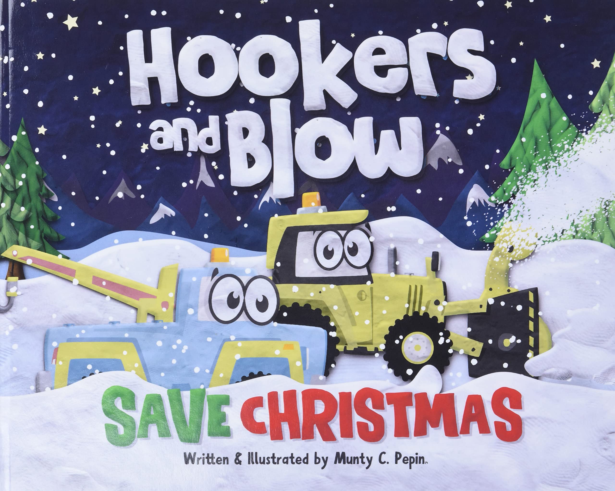 Hookers and Blow Save Christmas by Pepin, Munty C.