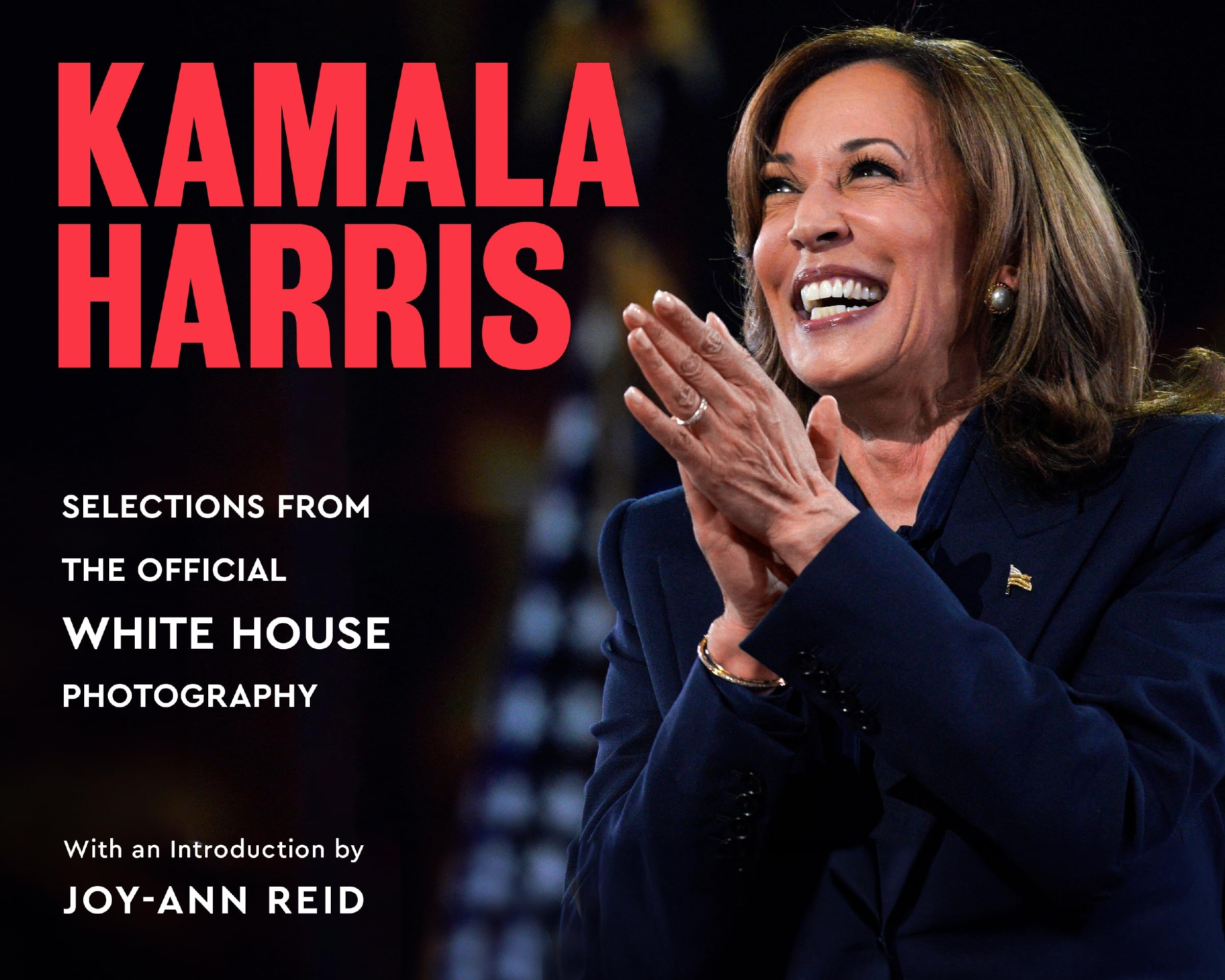 Kamala Harris: Selections from the Official White House Photography by White House Photographers (Photography)