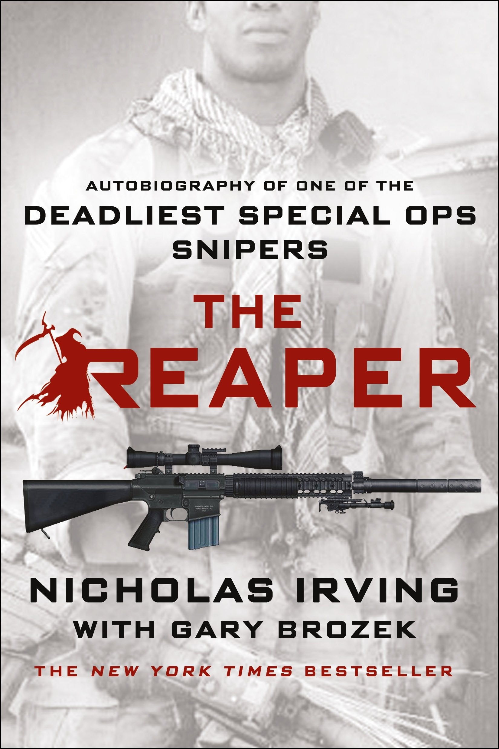 The Reaper: Autobiography of One of the Deadliest Special Ops Snipers by Irving, Nicholas