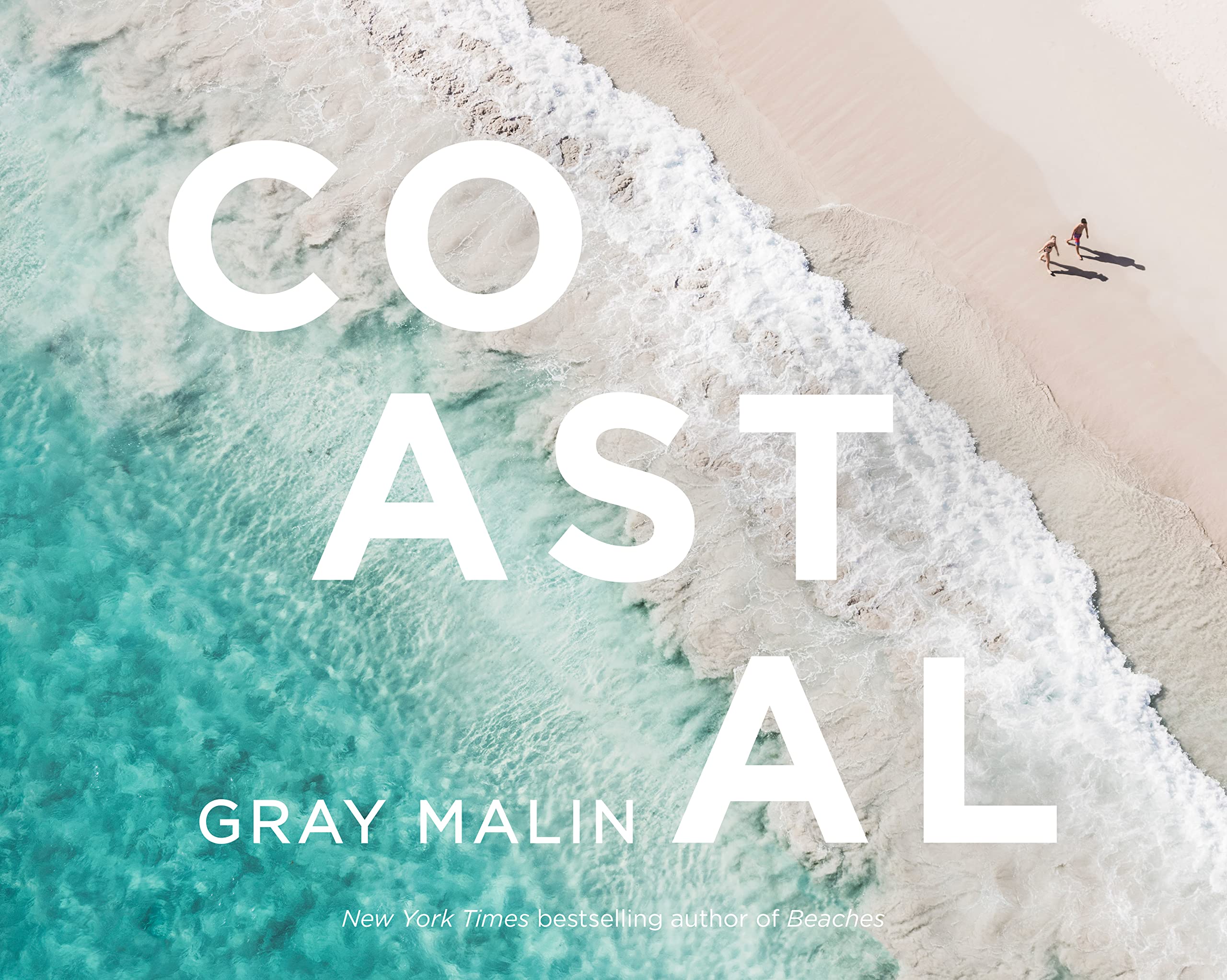 Gray Malin: Coastal by Malin, Gray